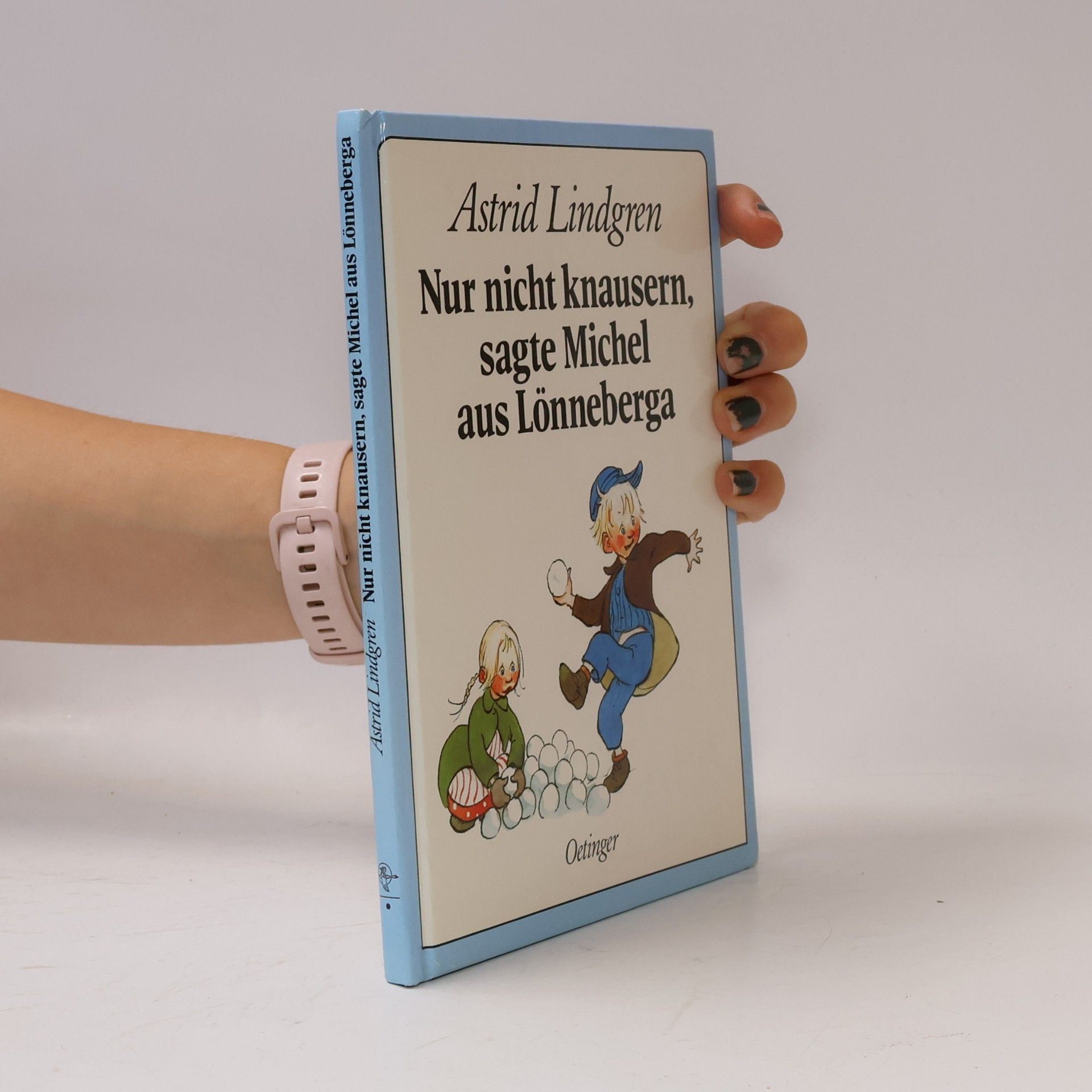 Astrid Lindgren Nur nicht knausern, sagte Michel aus Lönneberga
