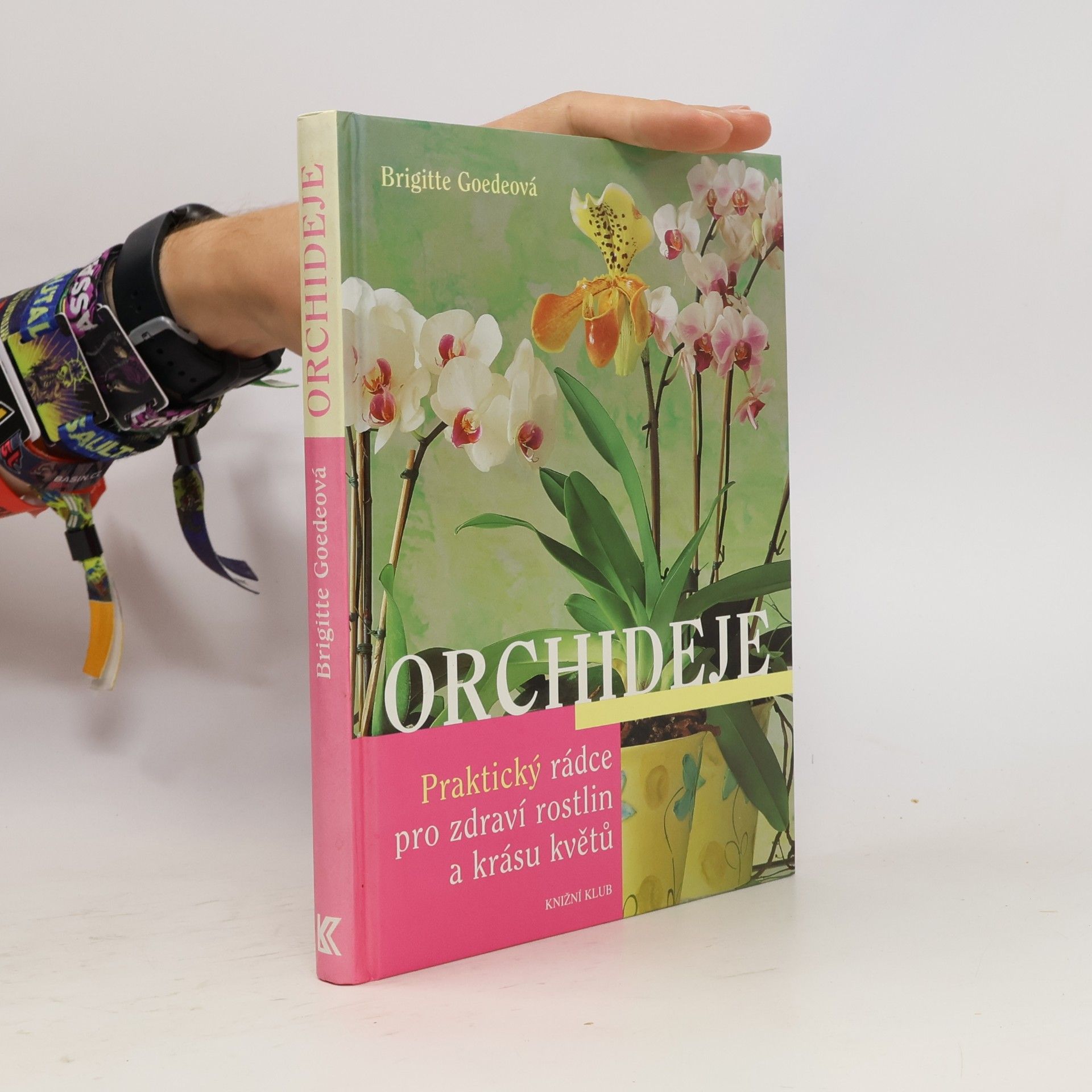 Brigitte Goede Orchideje. Praktický rádce pro zdraví rostlin a krásu květů