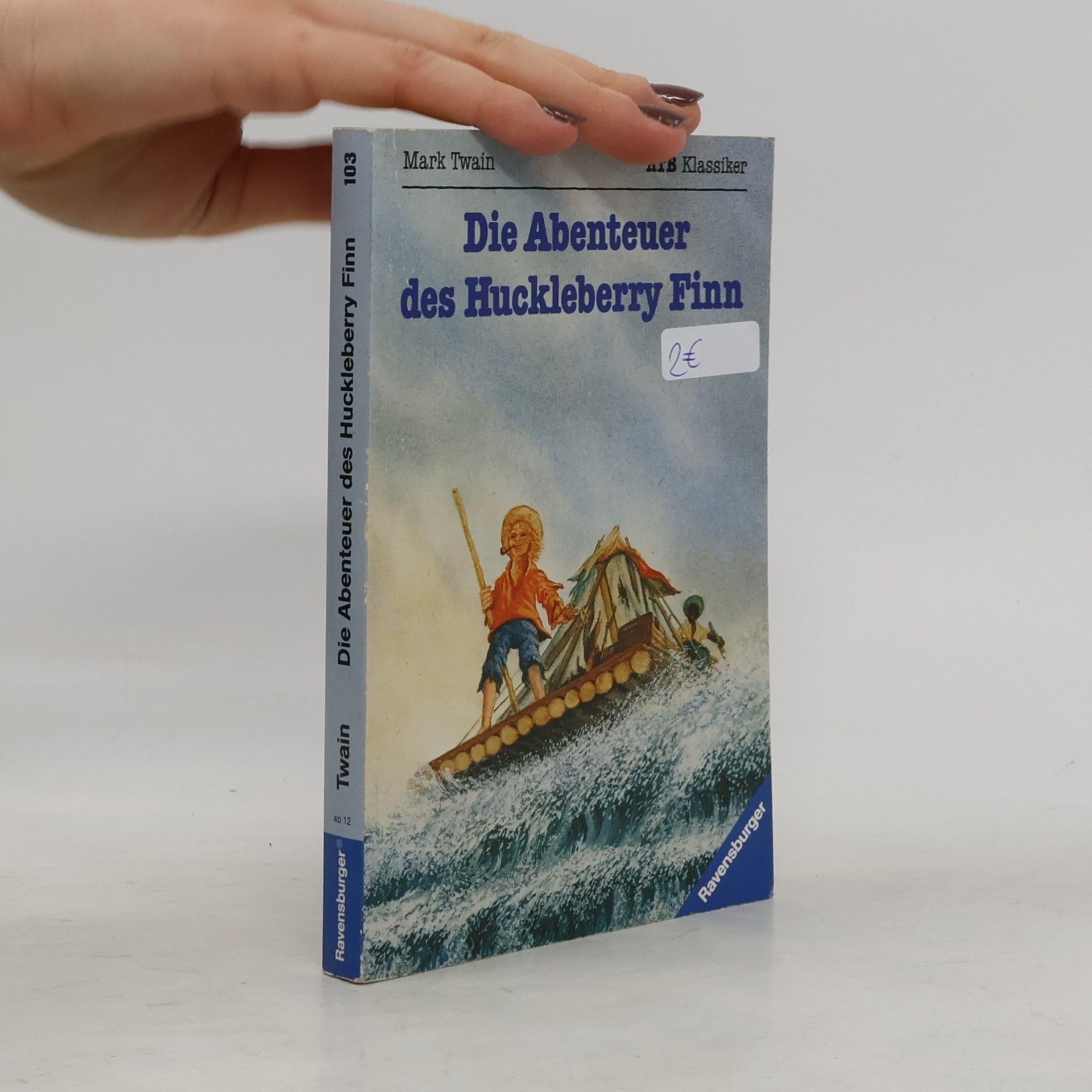 Mark Twain Die Abenteuer des Huckleberry Finn