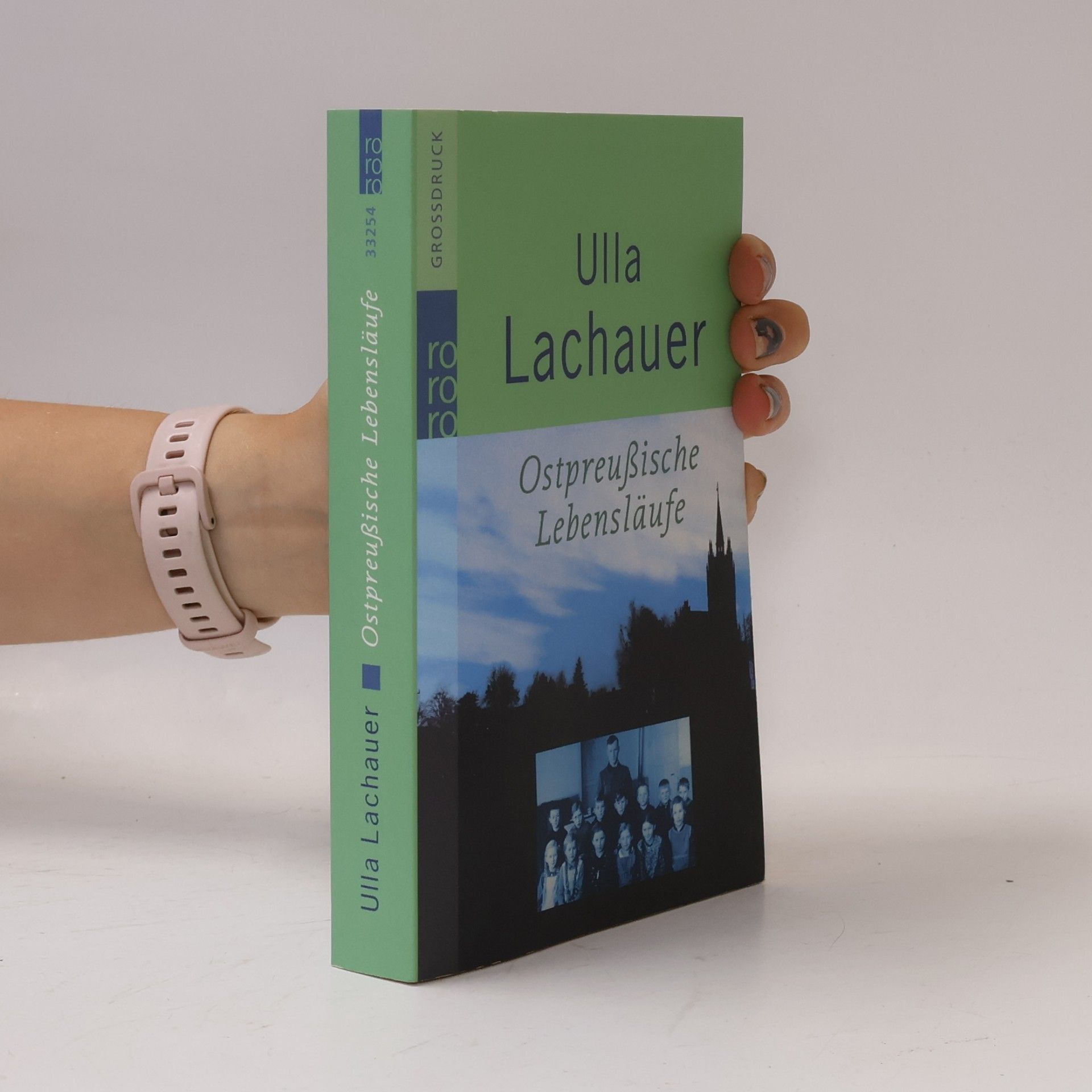 Ulla Lachauer Ostpreußische Lebensläufe, Großdruck