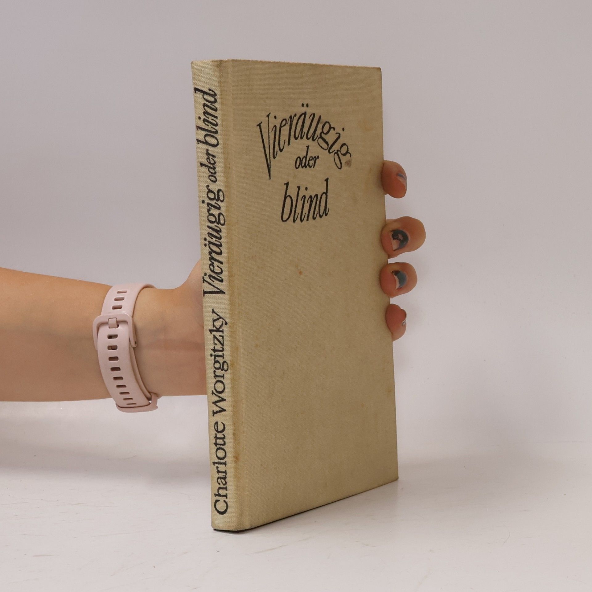 Charlotte Worgitzky Vieräugig oder blind
