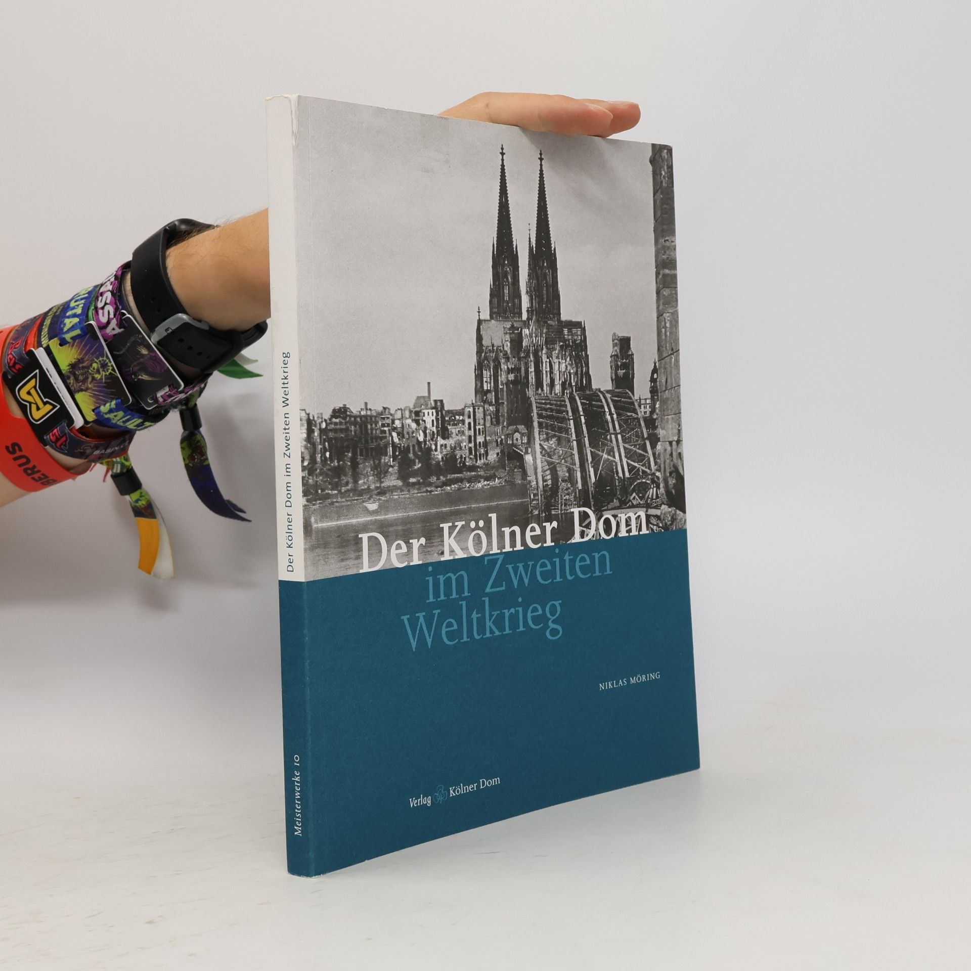 Niklas Möring Der Kölner Dom im Zweiten Weltkrieg