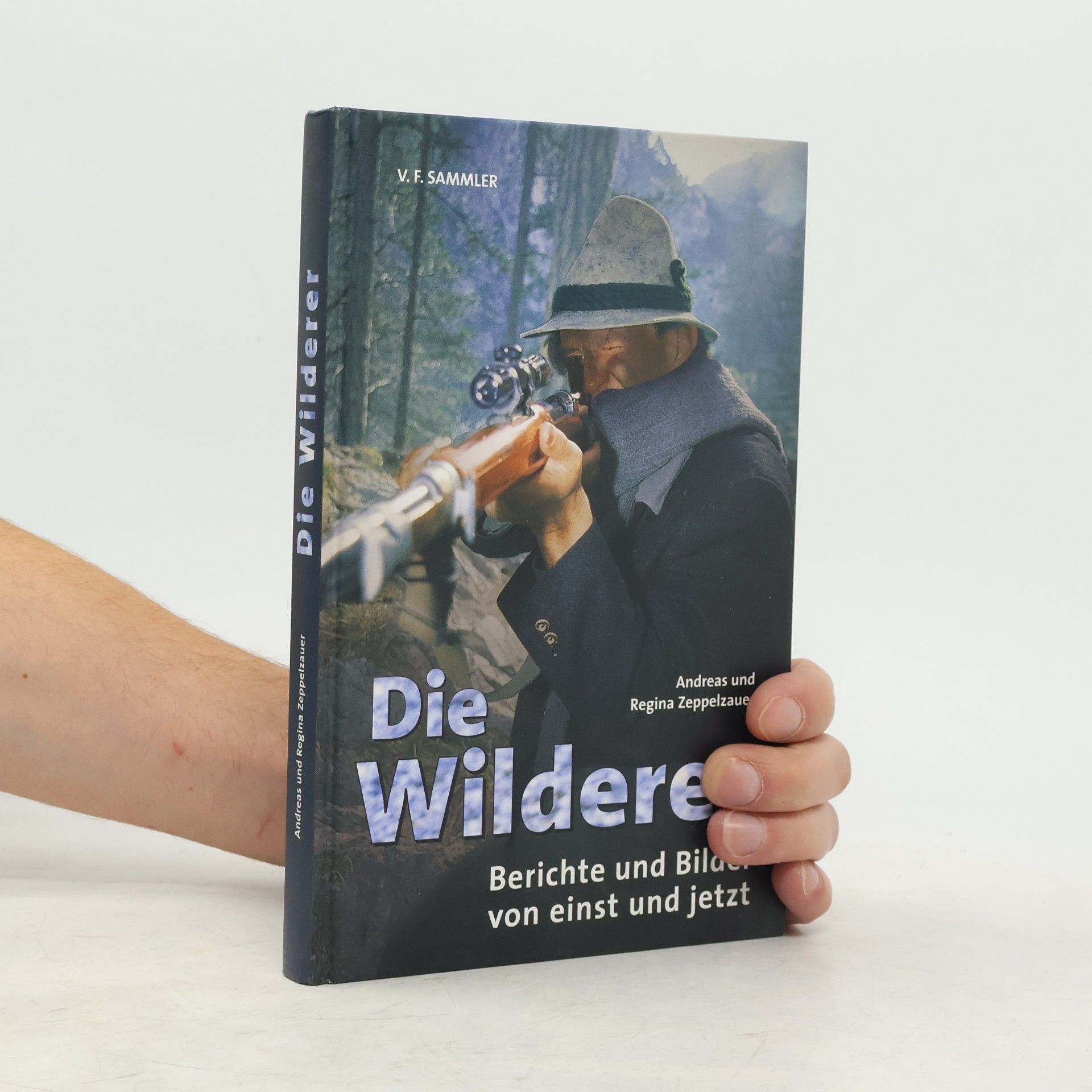 Andreas Zeppelzauer Die Wilderer