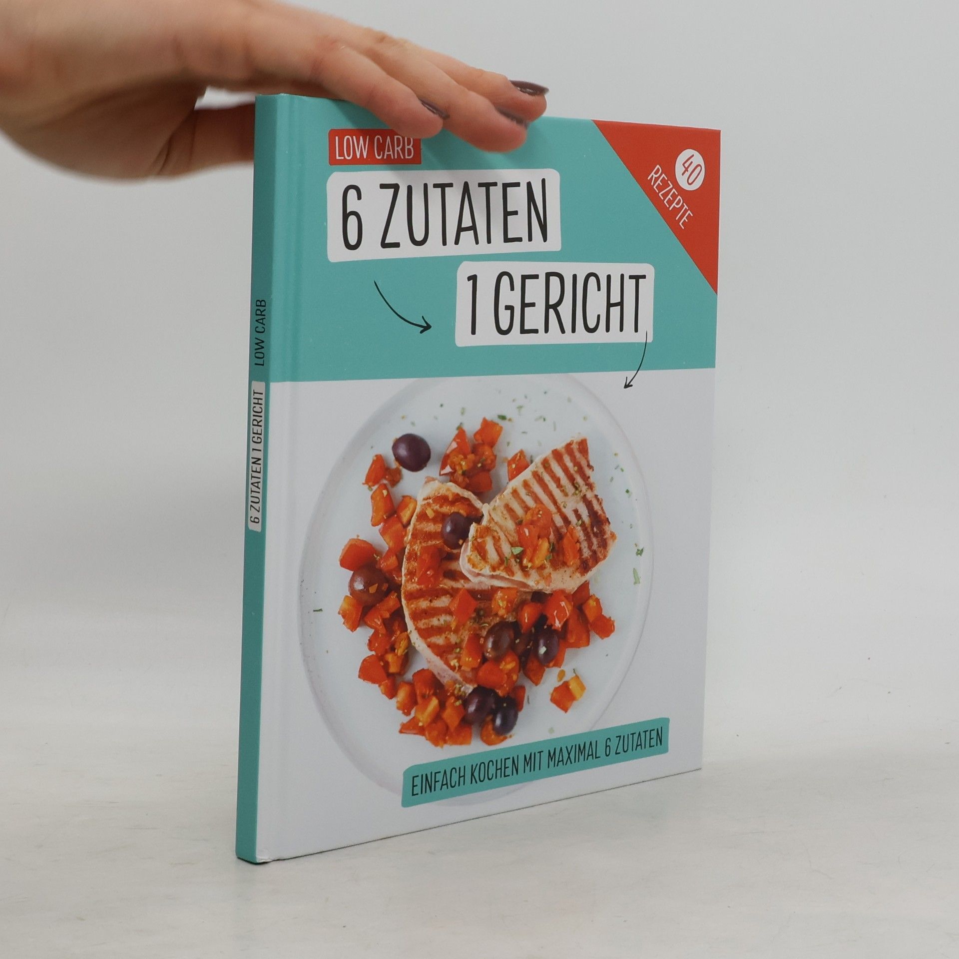 Various authors 6 Zutaten 1 Gericht. Low Carb