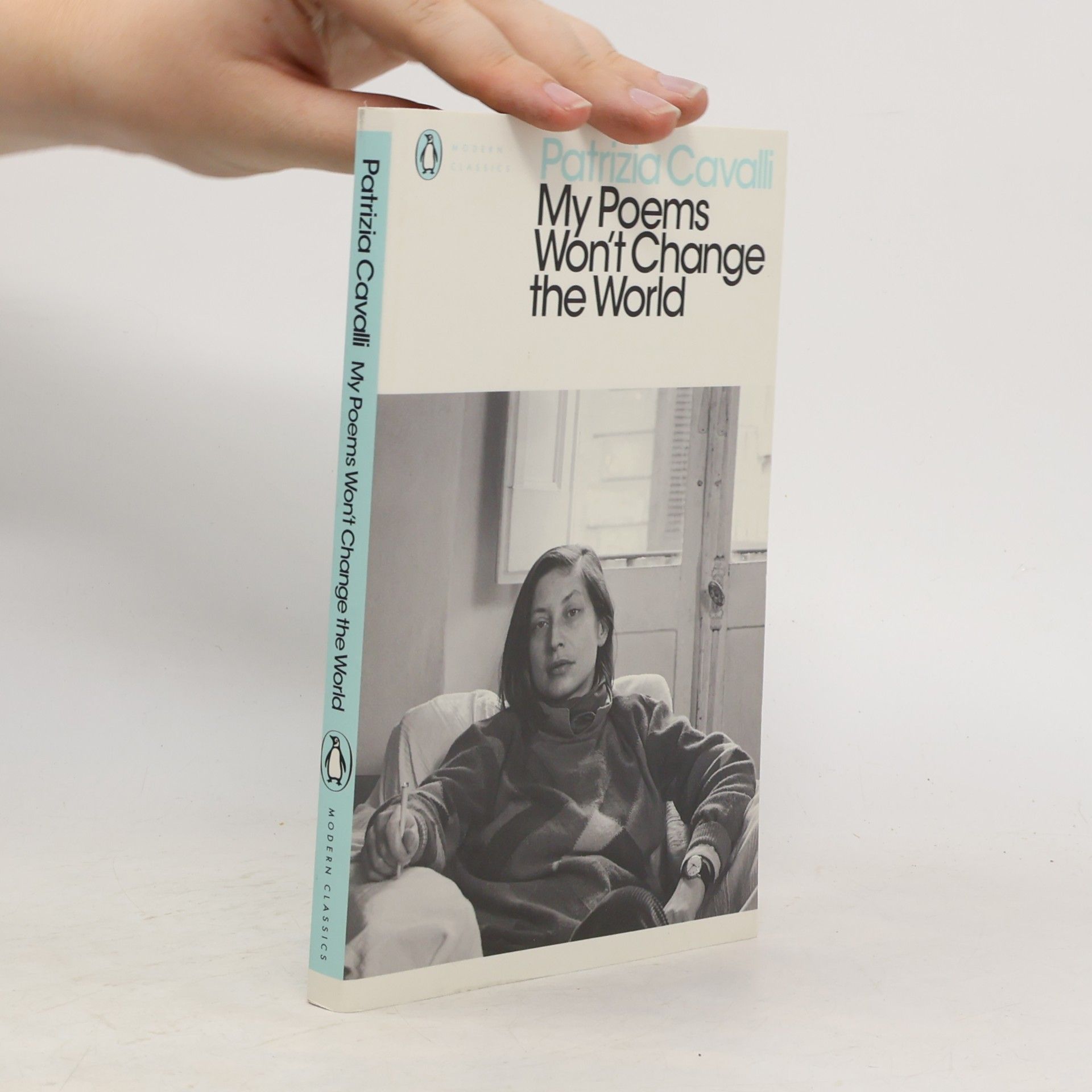 Patrizia Cavalli Penguin Modern Classics: My Poems Won't Change the World