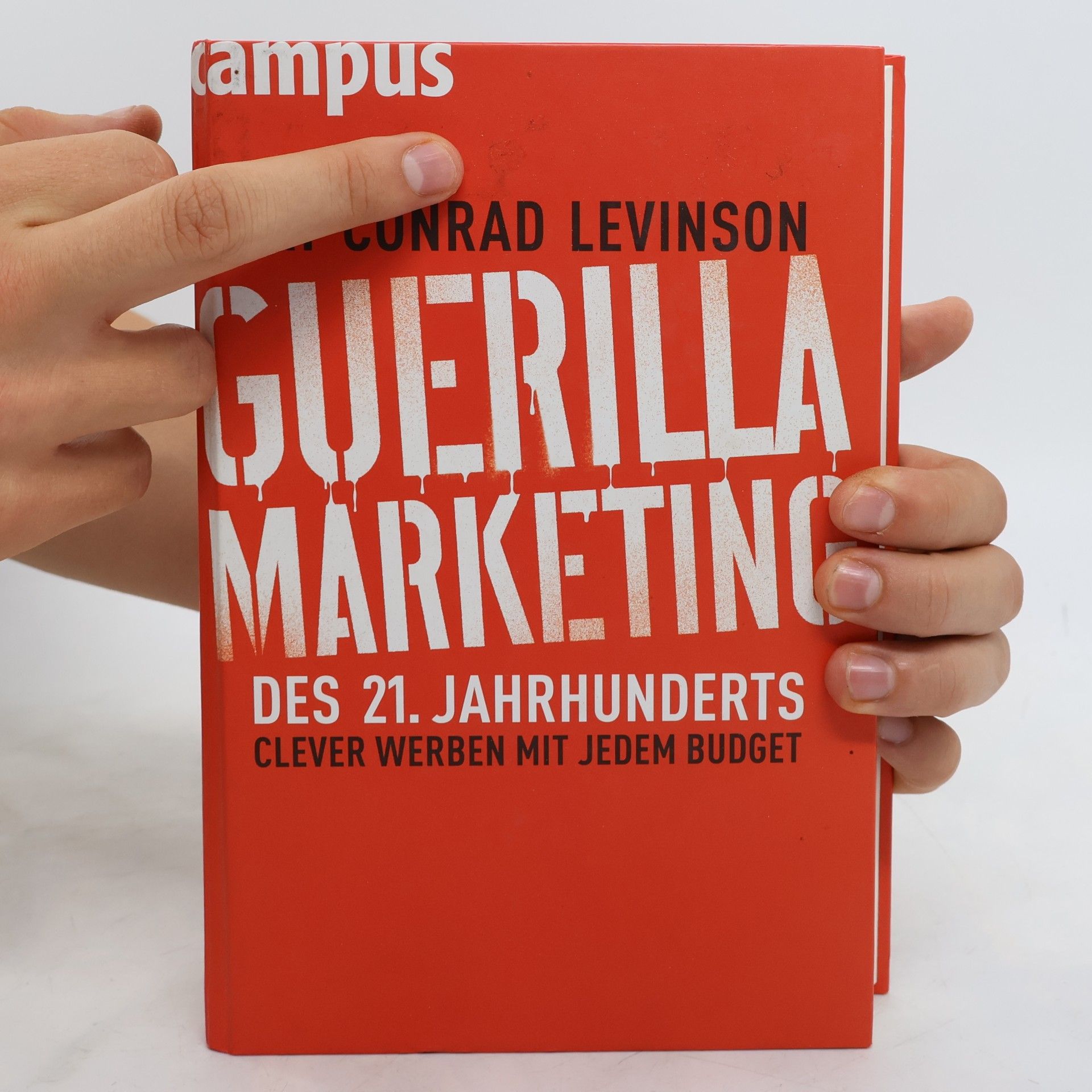 Jay Conrad Levinson Guerilla-Marketing des 21. Jahrhunderts