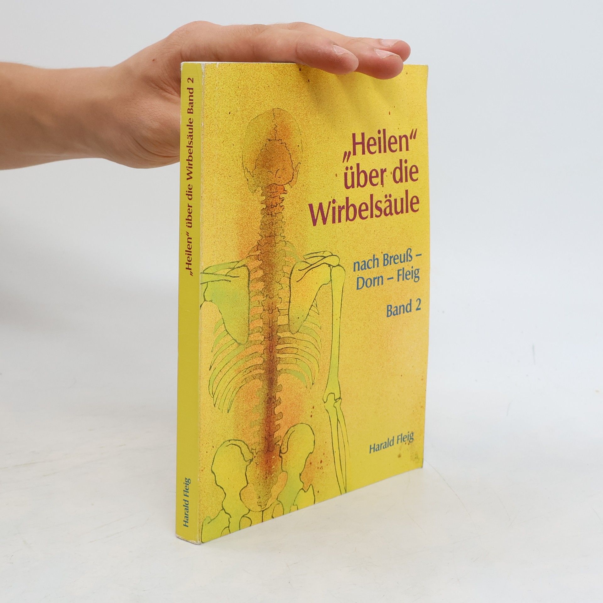 Harald Fleig "Heilen" über die Wirbelsäule. Band 2