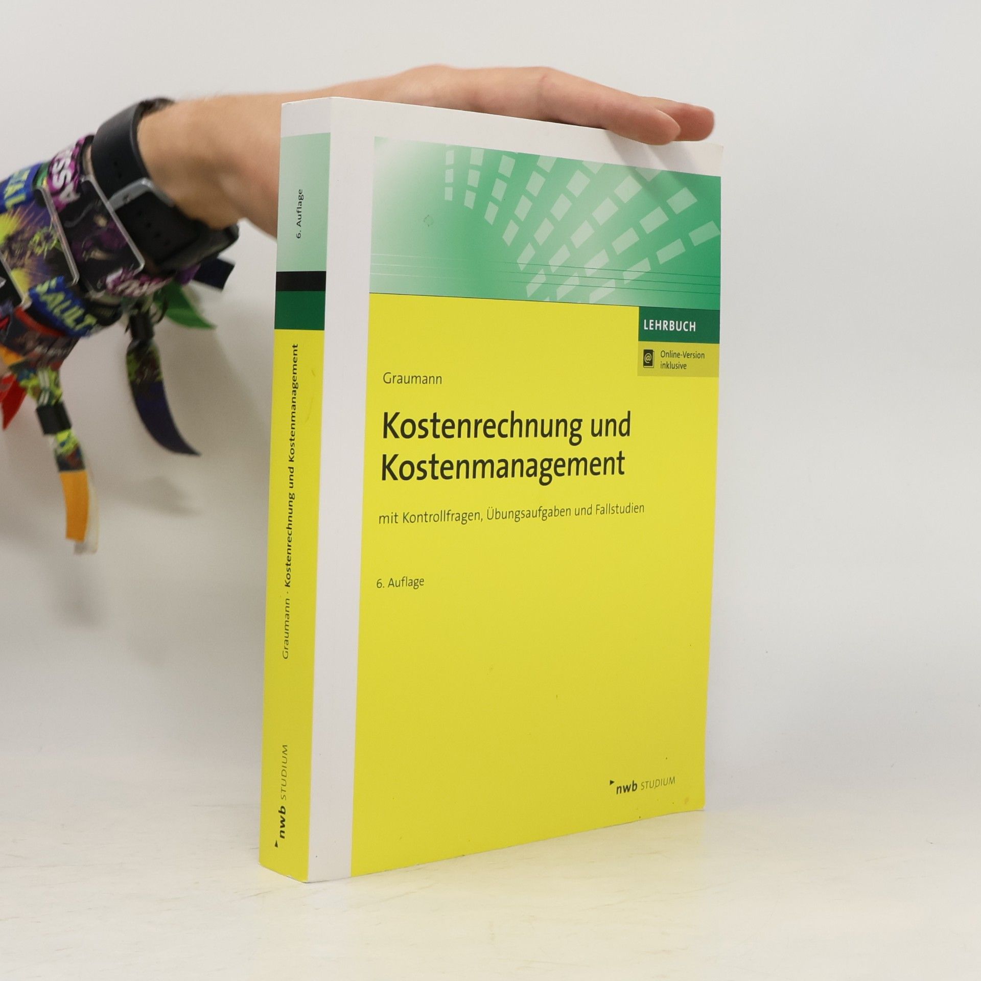 Mathias Graumann NWB Studium Betriebswirtschaft: Kostenrechnung und Kostenmanagement