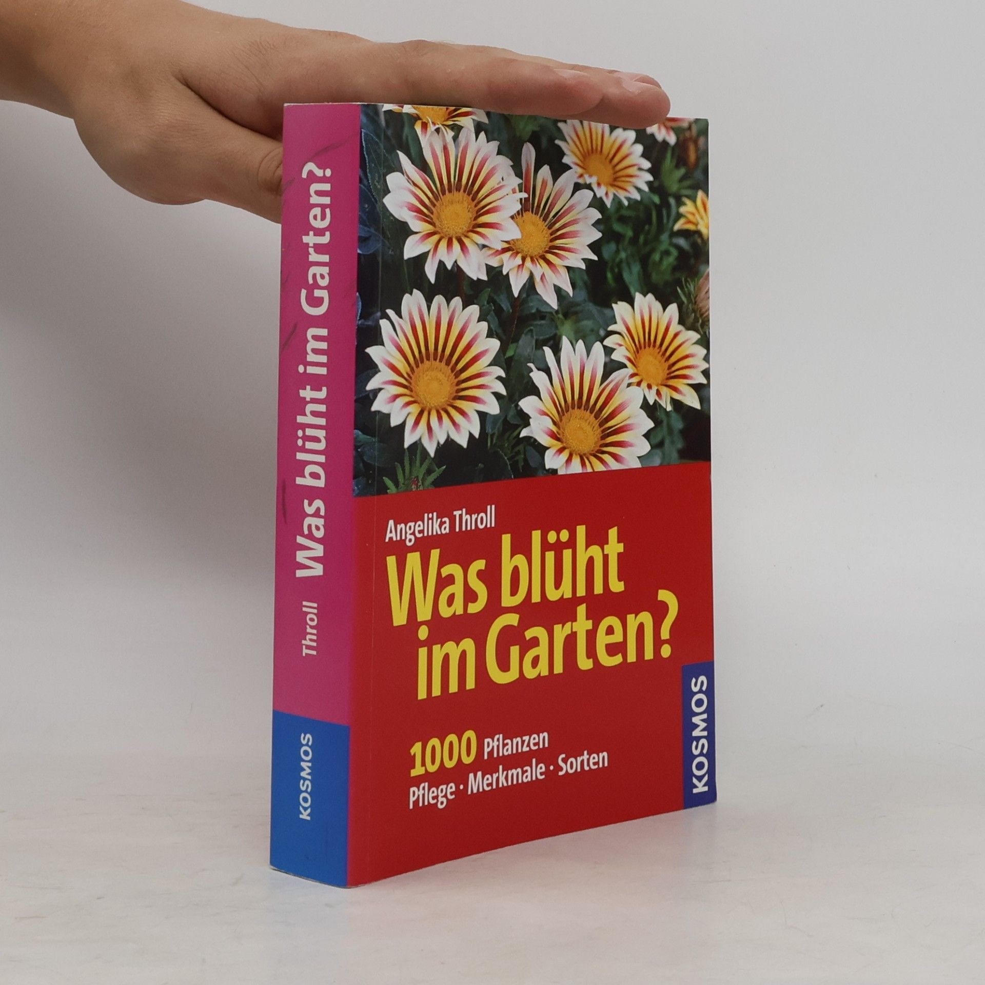 Angelika Throll Was blüht im Garten?