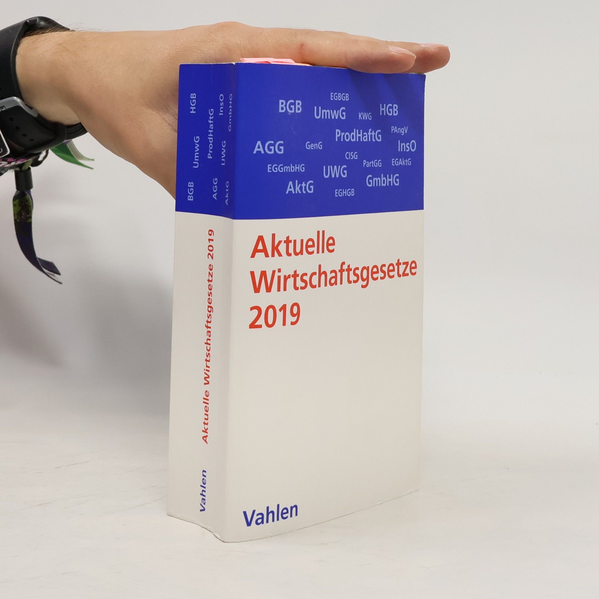 Ulrich Döring Aktuelle Wirtschaftsgesetze 2019 - Die wichtigsten Wirtschaftsgesetze für Studierende - Rechtsstand: 1. Oktober 2018