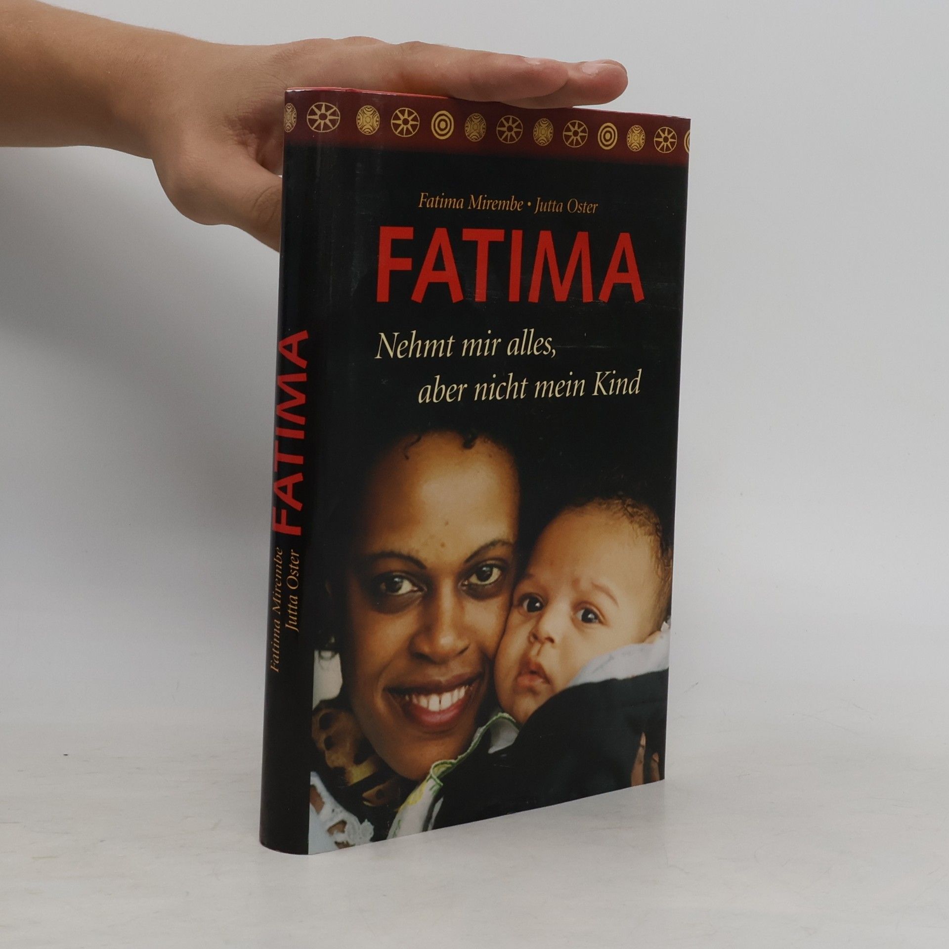 Jutta Oster Fatima. Nehmt mir alles, aber nicht mein Kind