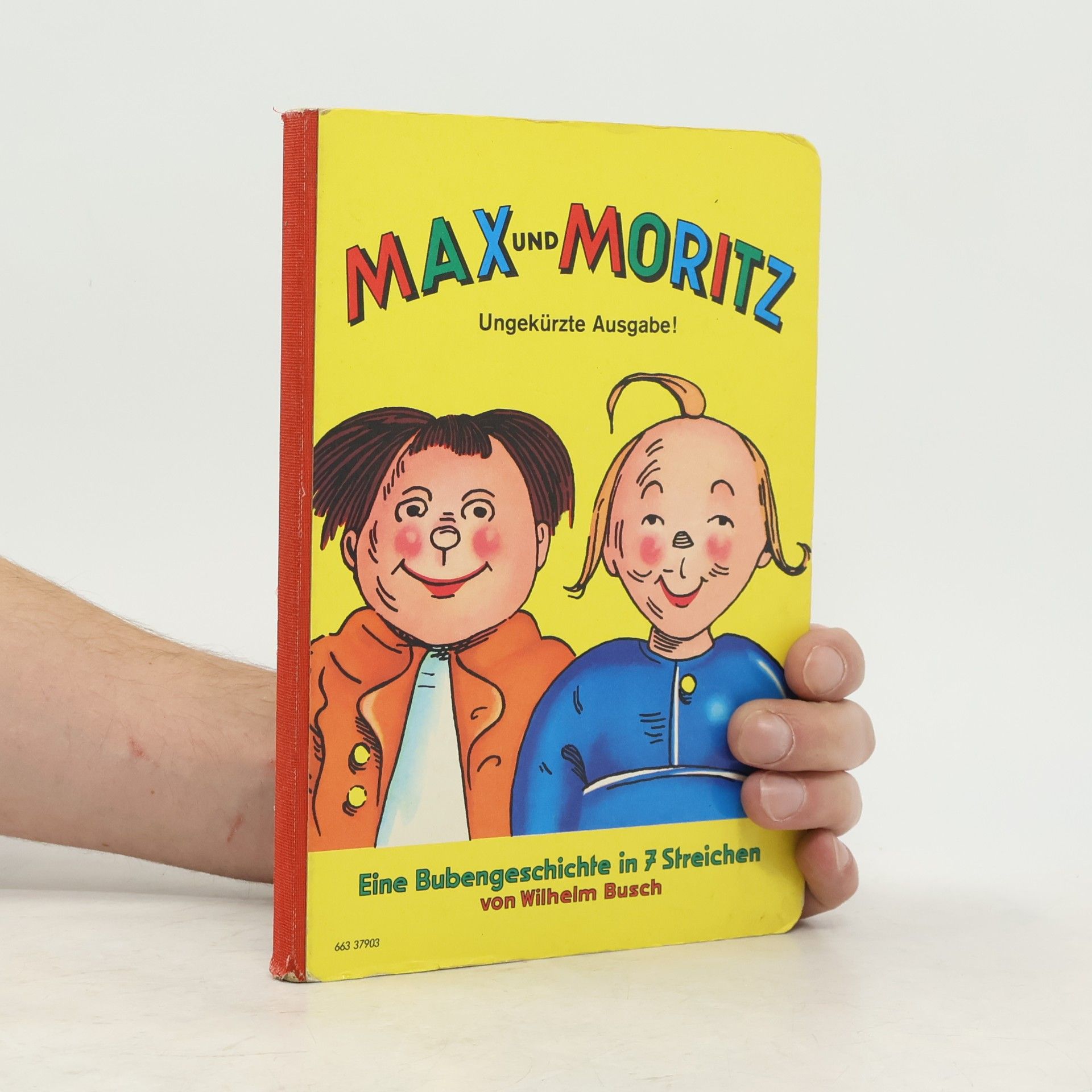 Wilhelm Busch Max und Moritz. Eine Bubengeschichte in 7 Streichen