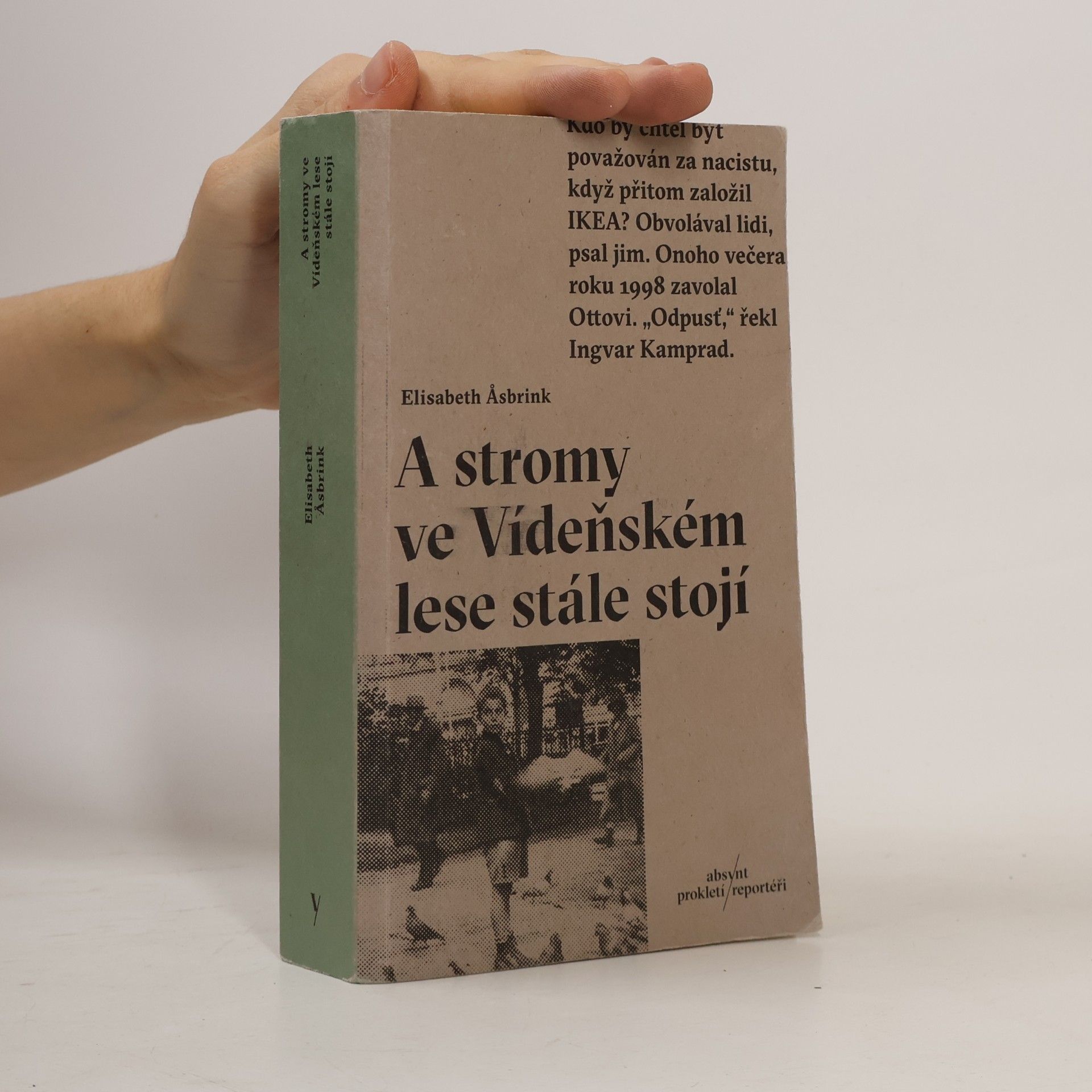 Elisabeth Asbrink A stromy ve Vídeňském lese stále stojí