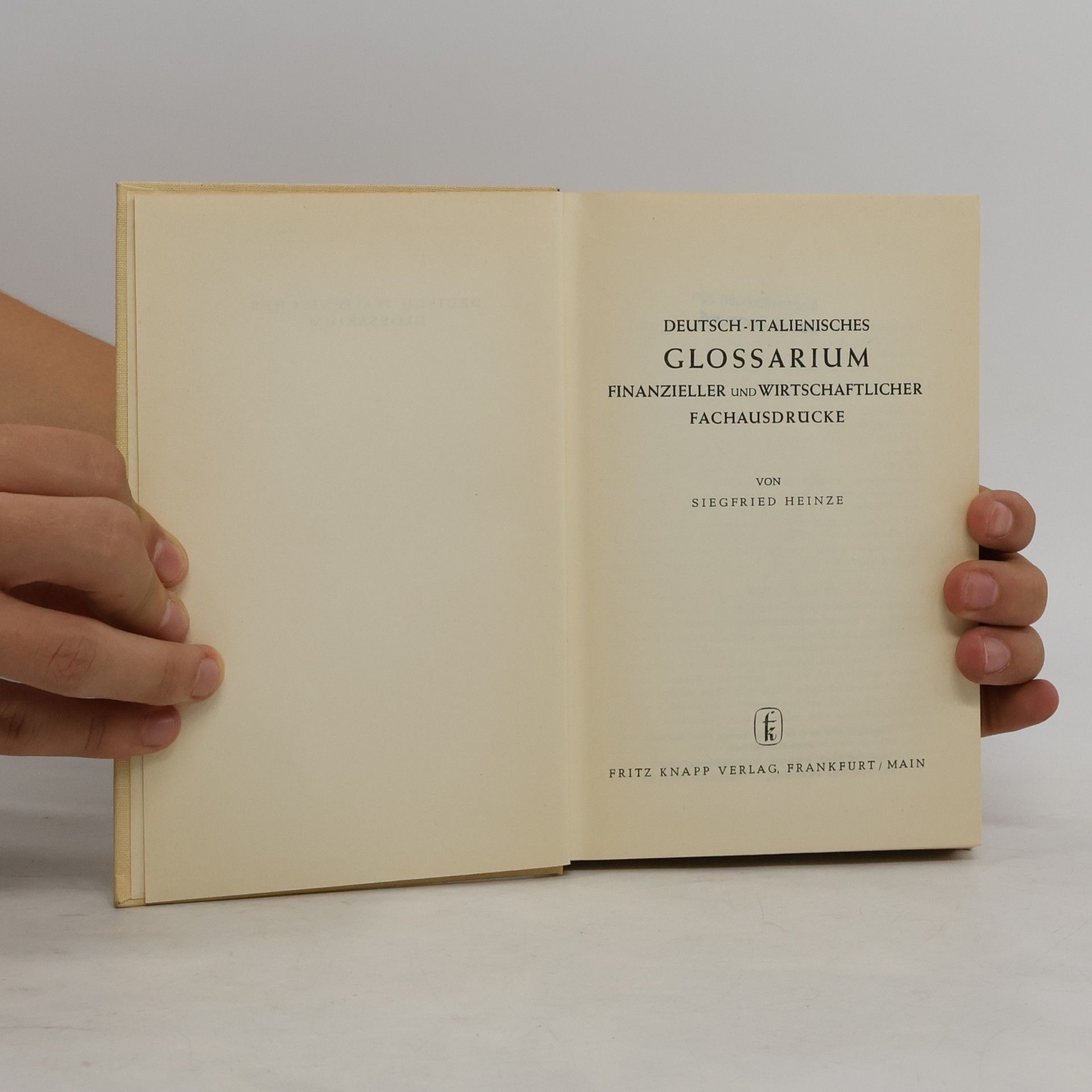 Siegfried Heinze Deutsch-italienisches Glossarium finanzieller und wirtschaftlicher Fachausdrücke