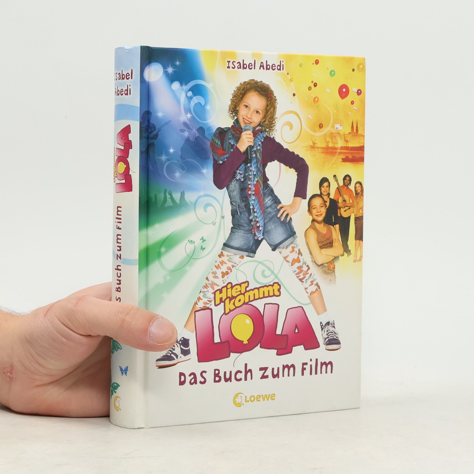Isabel Abedi Hier kommt Lola. Das Buch zum Film