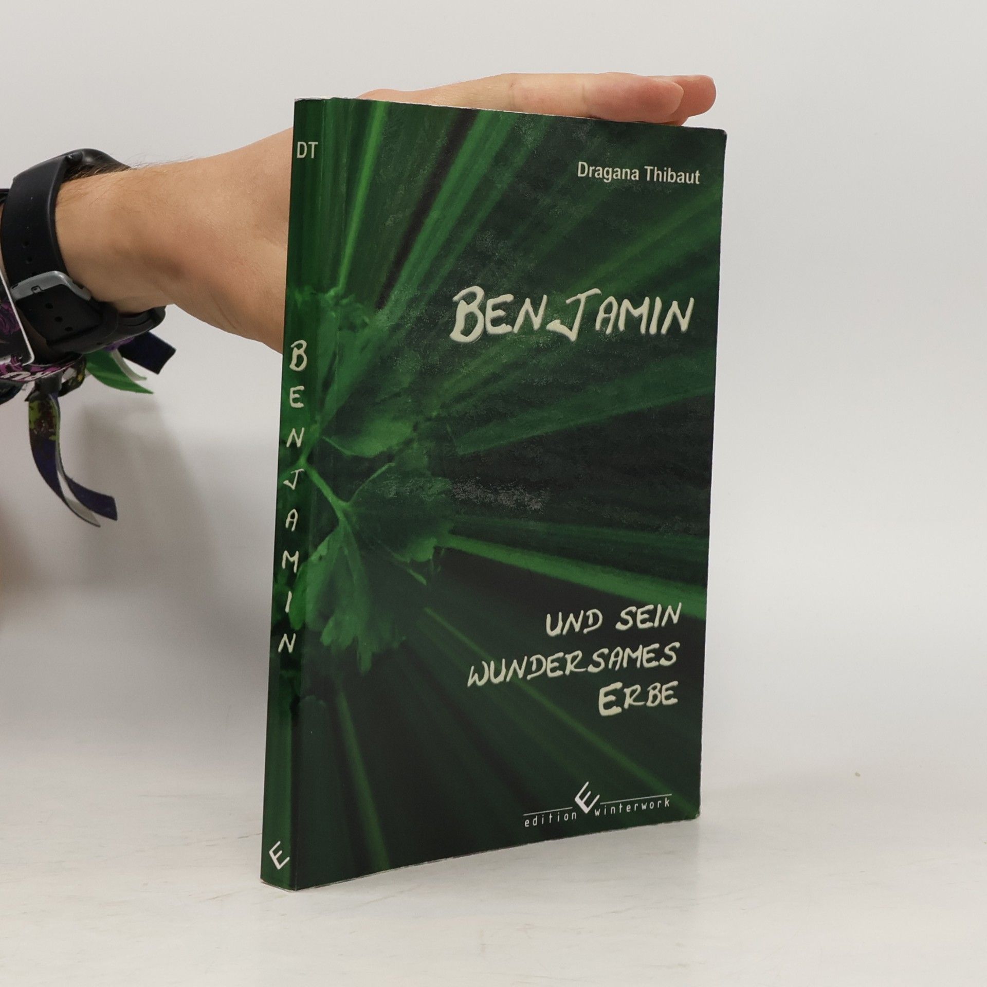 Dragana Thibaut Benjamin und sein wundersames Erbe