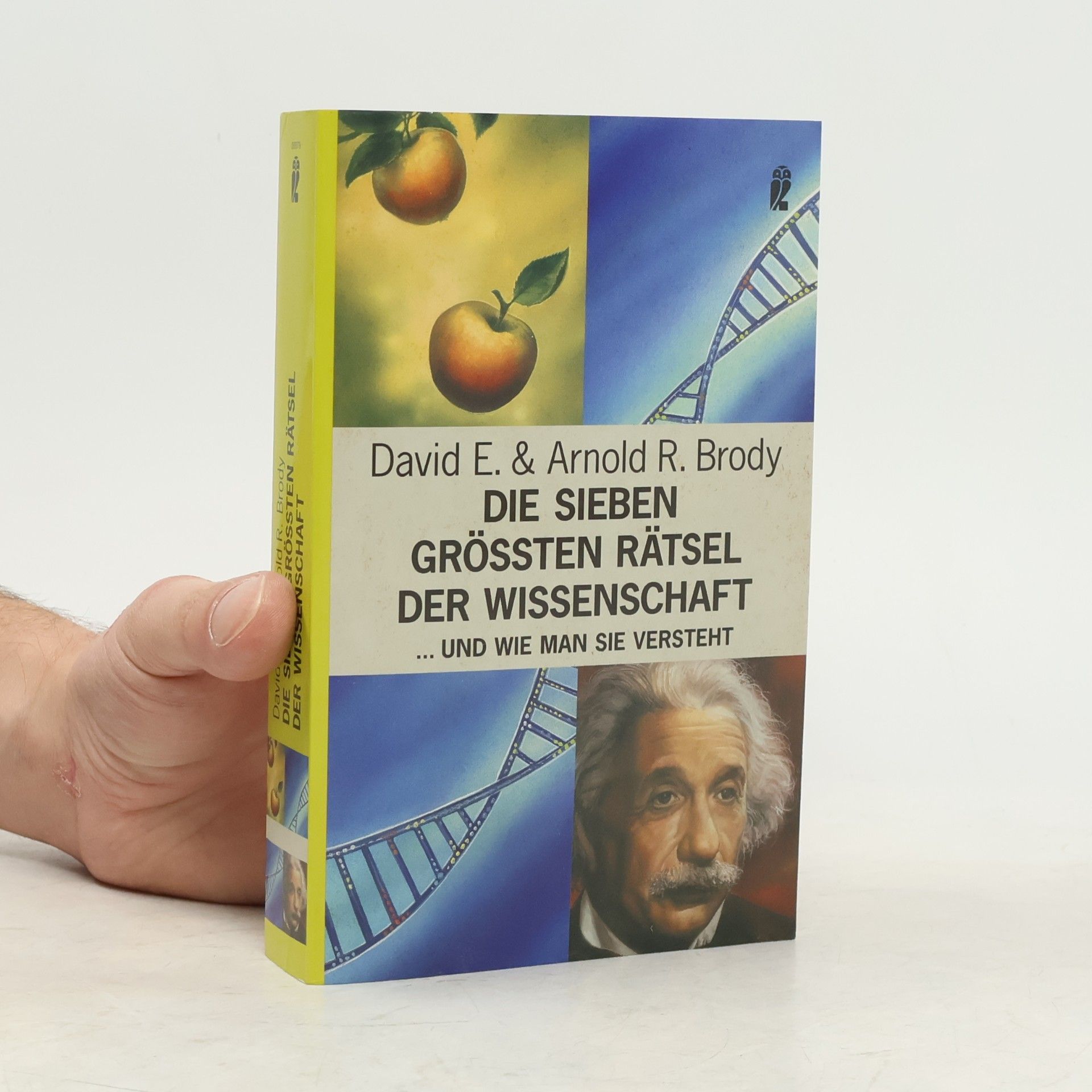 David E. Brody Die sieben größten Rätsel der Wissenschaft ... und wie man sie versteht