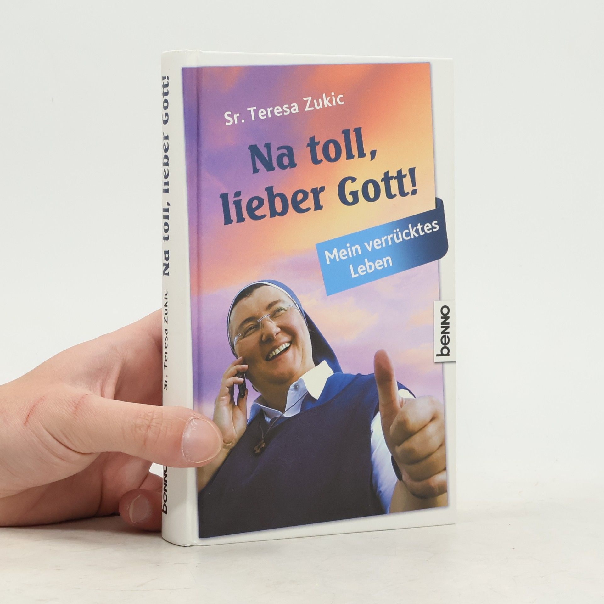 Teresa Zukic Na toll, lieber Gott!