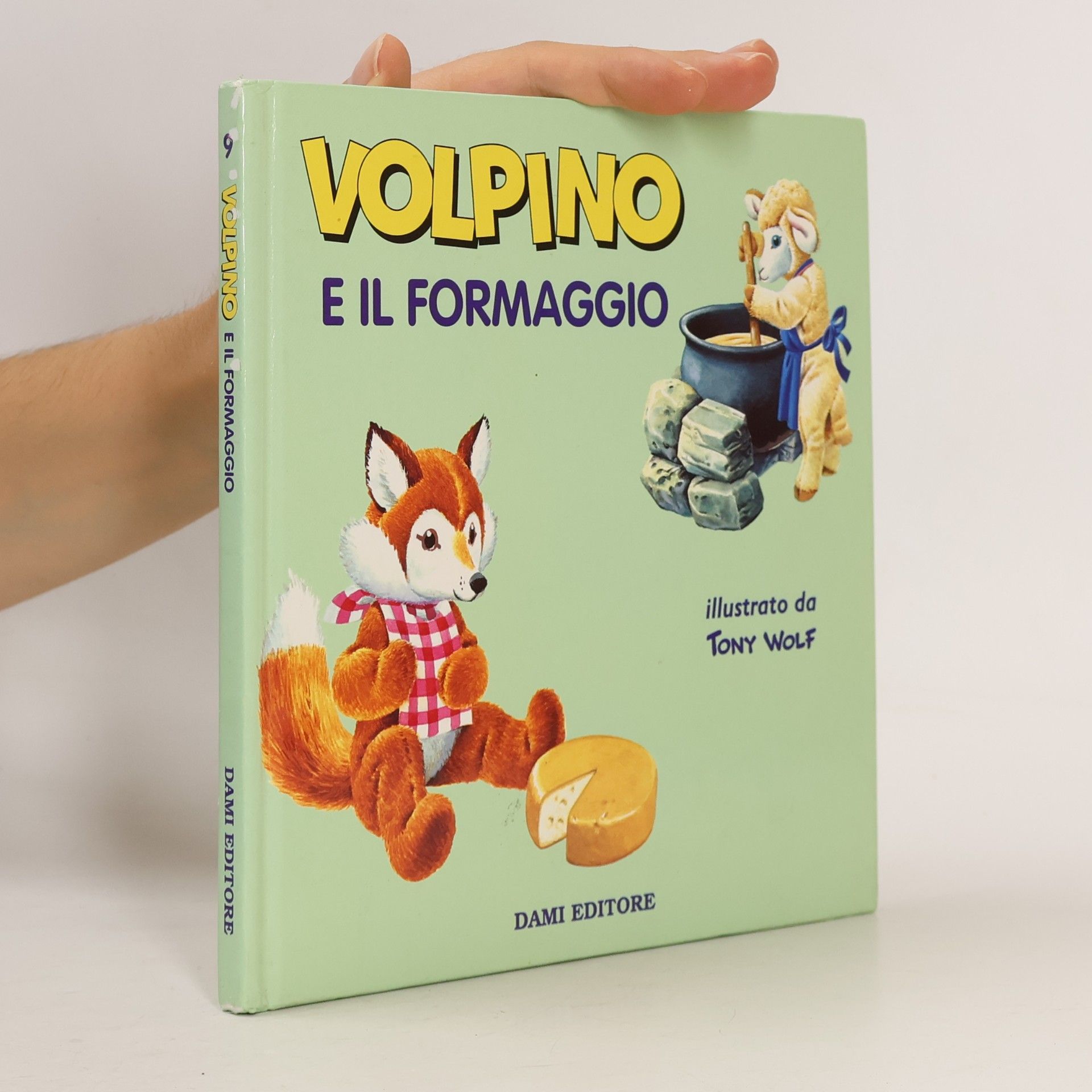 Tony Wolf Le avventure di Teddy, Jumbo, Volpino, Tommy - 9: Volpino e il formaggio