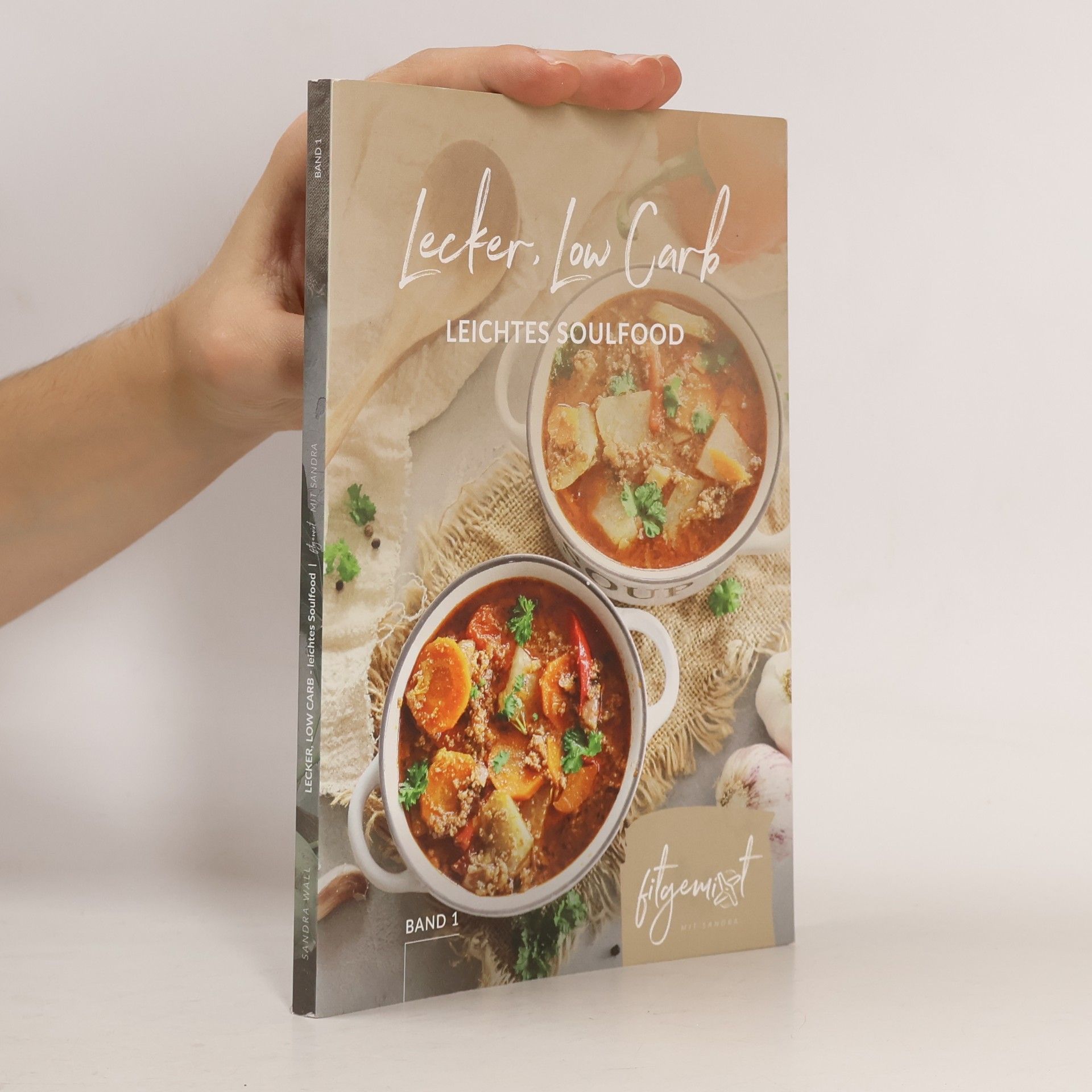 Sandra Wall "Lecker, Low Carb Band 1"