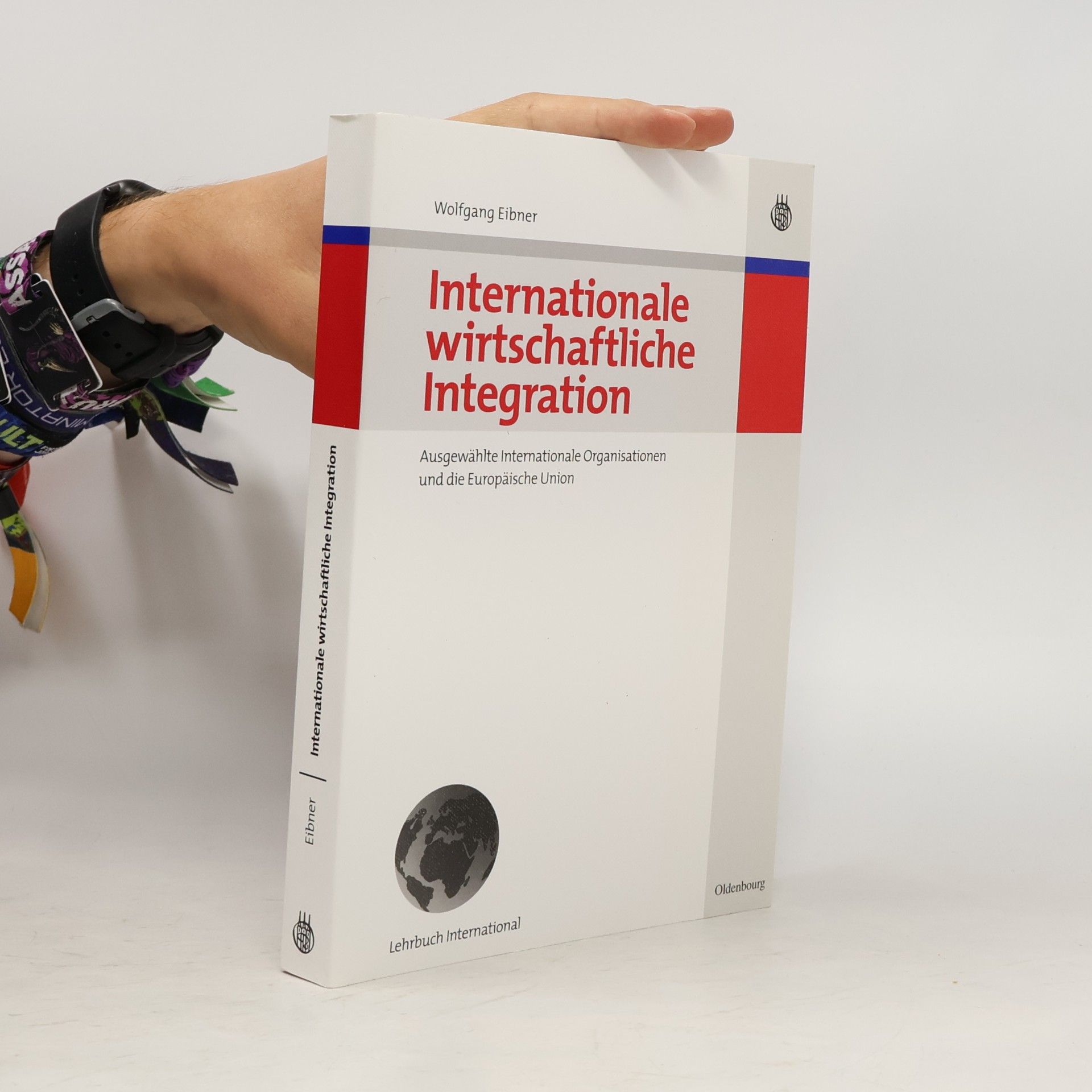 Wolfgang Eibner Internationale wirtschaftliche Integration