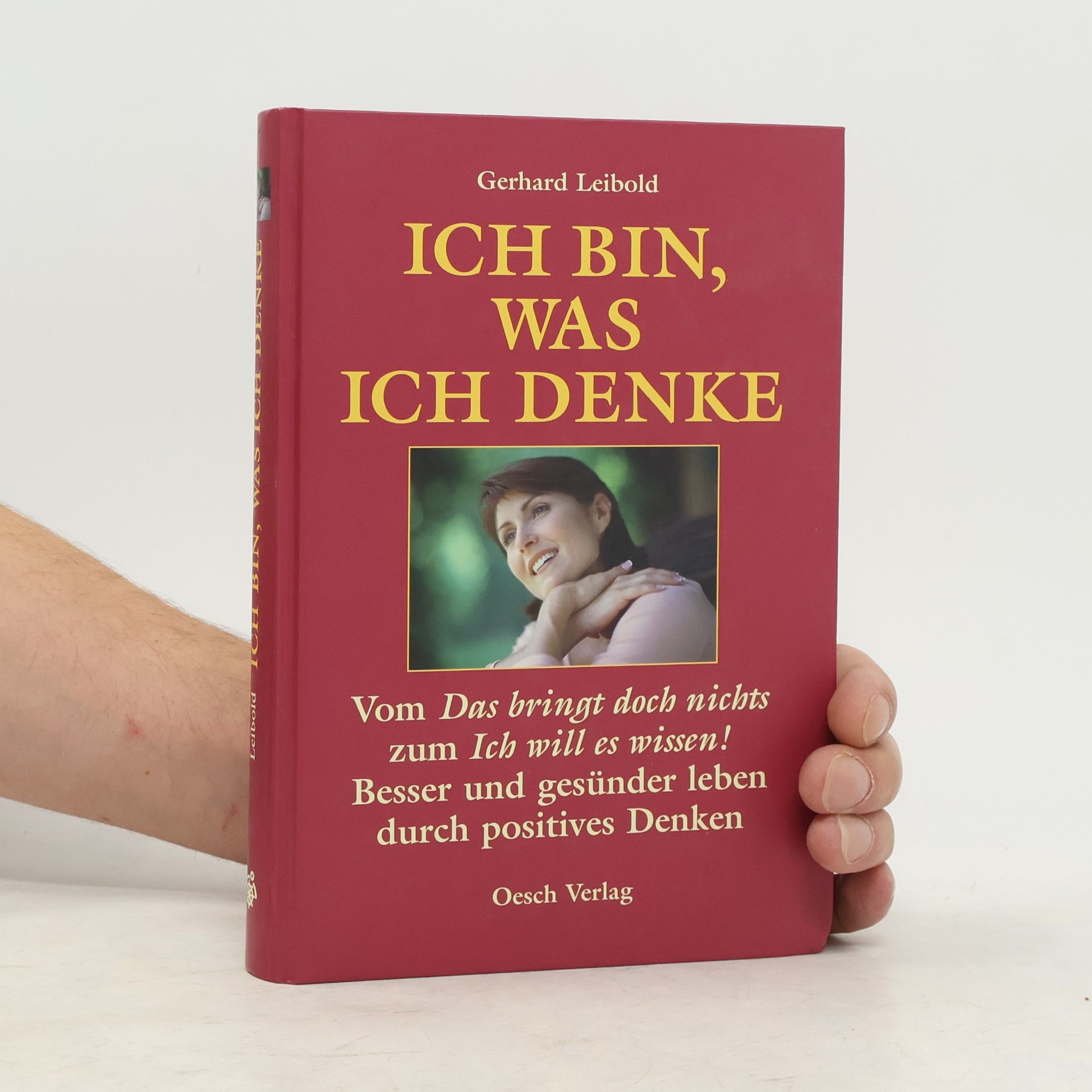 Gerhard Leibold Ich bin, was ich denke