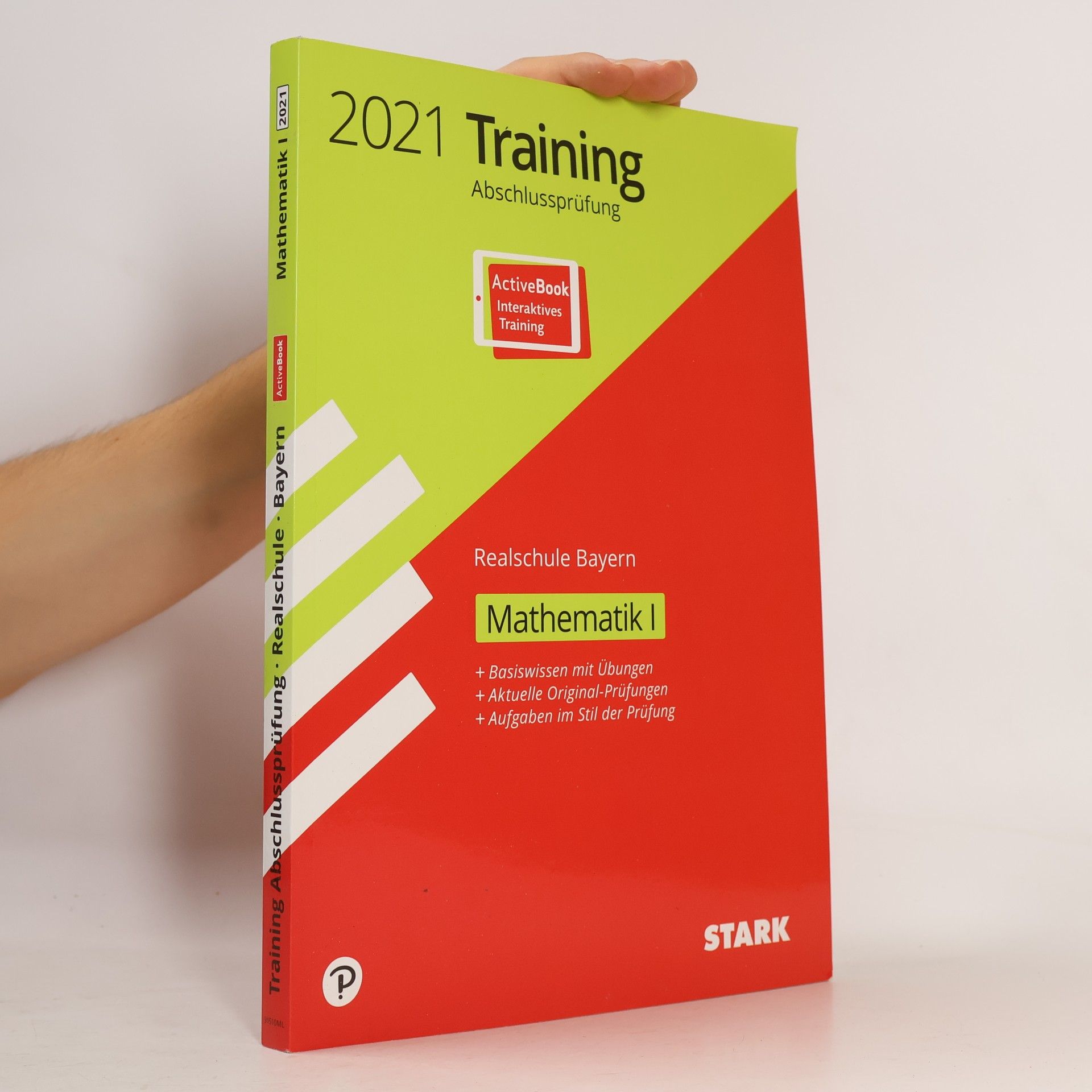 Autorenkollektiv STARK Training Abschlussprüfung Realschule 2021 - Mathematik I - Bayern: Ausgabe mit ActiveBook (STARK-Verlag - Abschlussprüfungen)