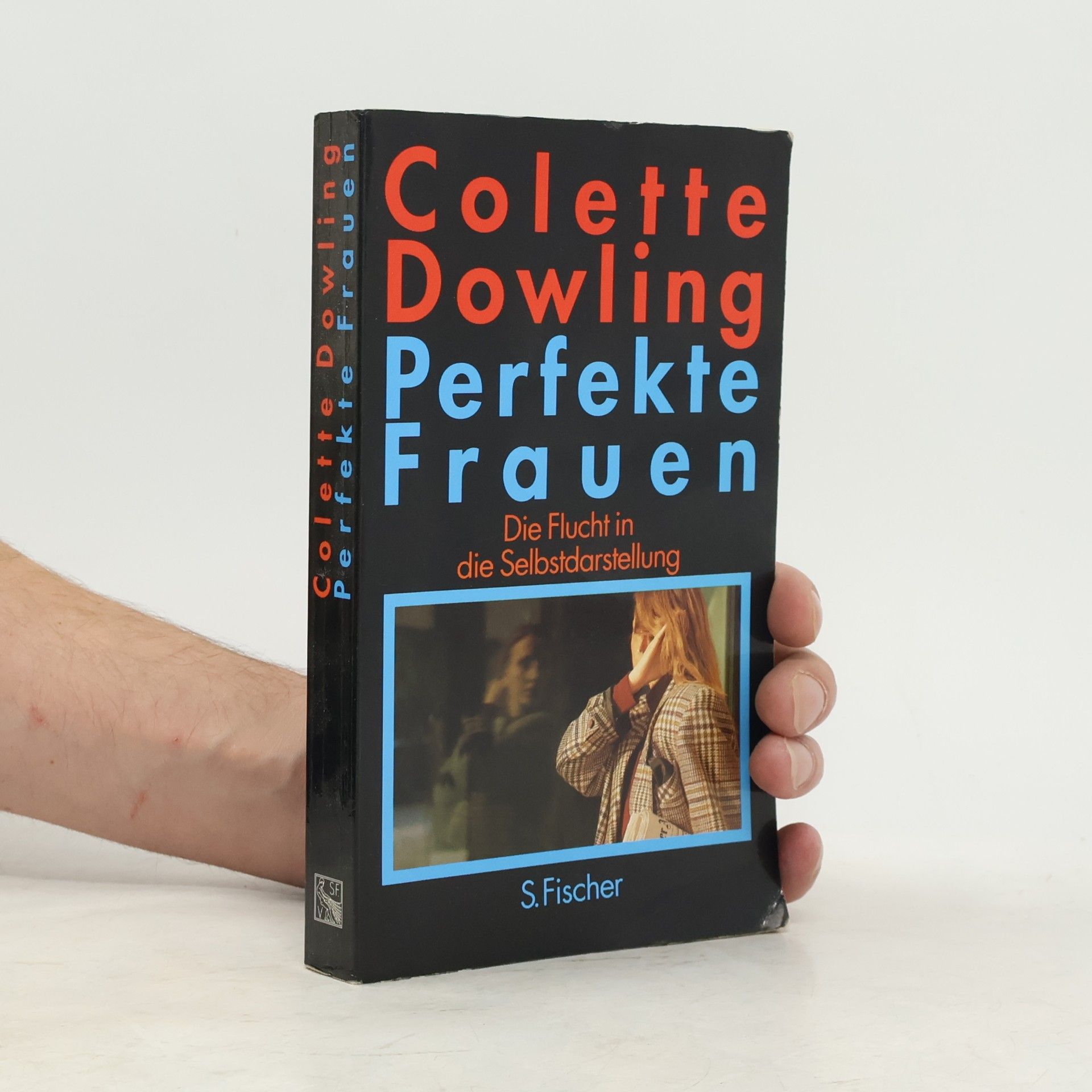 Colette Dowling Perfekte Frauen
