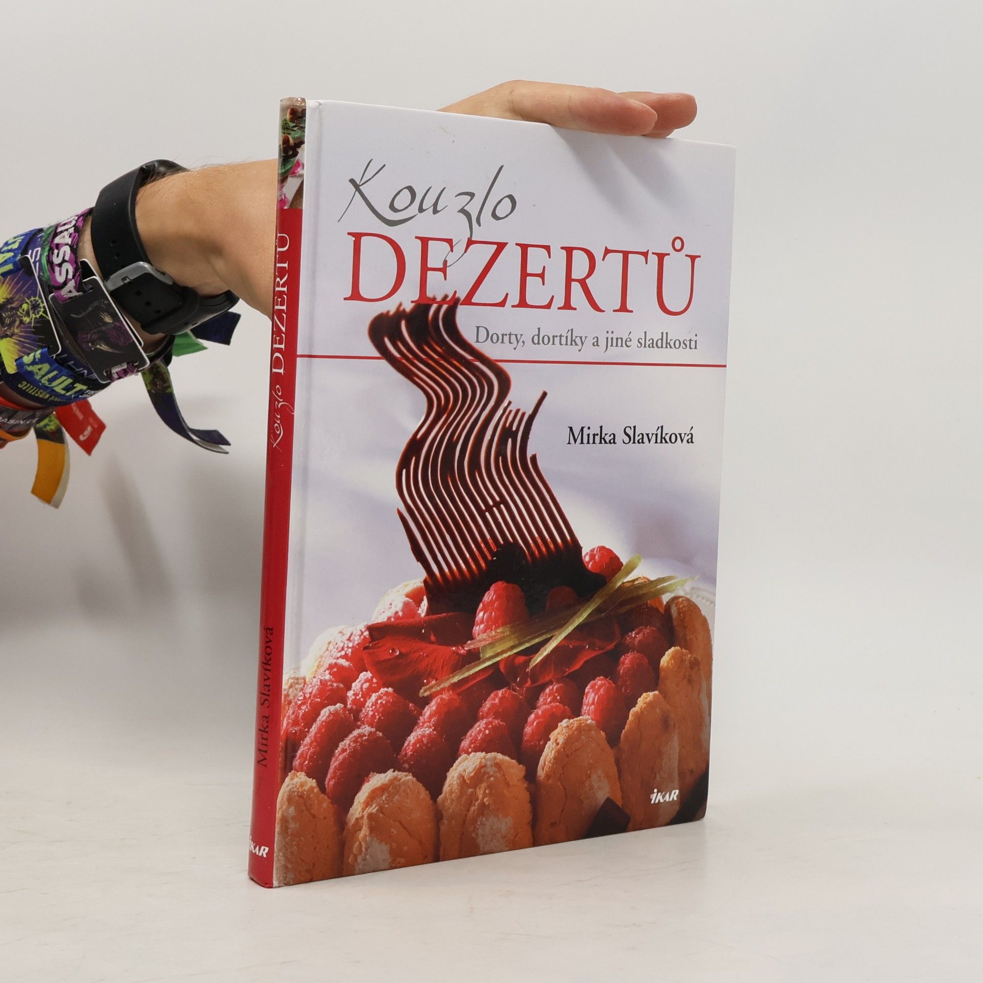 Mirka van Gils Slavíková Kouzlo dezertů : dorty, dortíky a jiné sladkosti