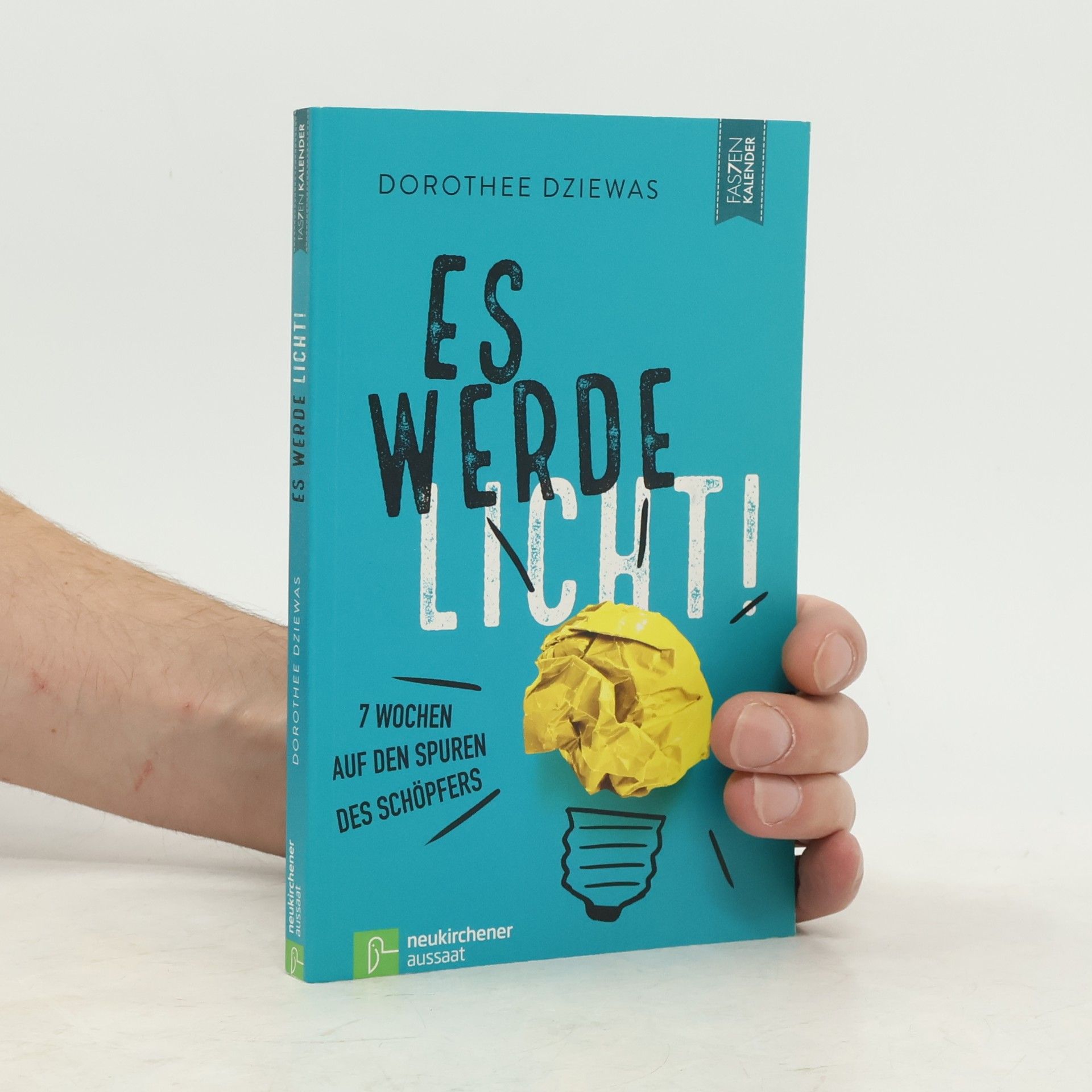 Dorothee Dziewas Es werde Licht!