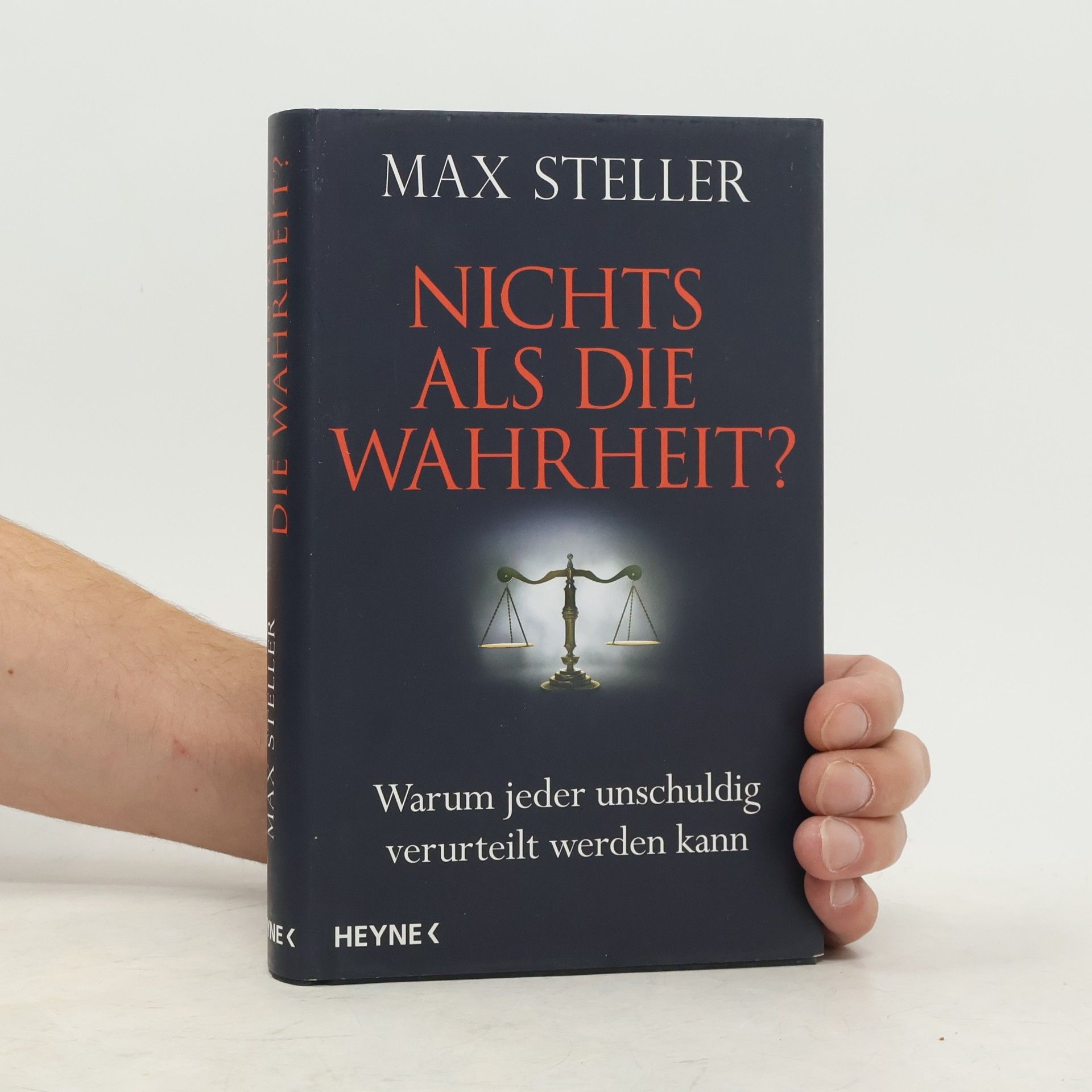 Max Steller Nichts als die Wahrheit?