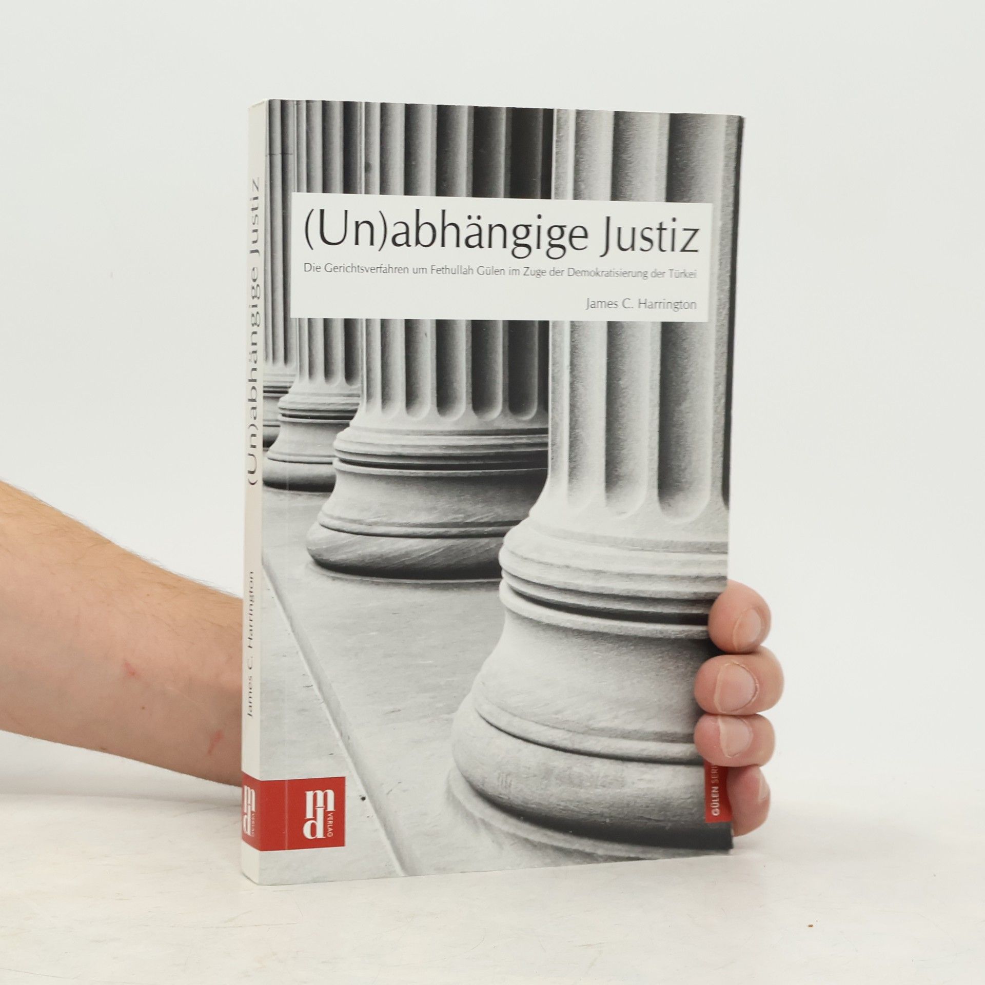 James C. Harrington Gülen Serie: (Un)abhängige Justiz