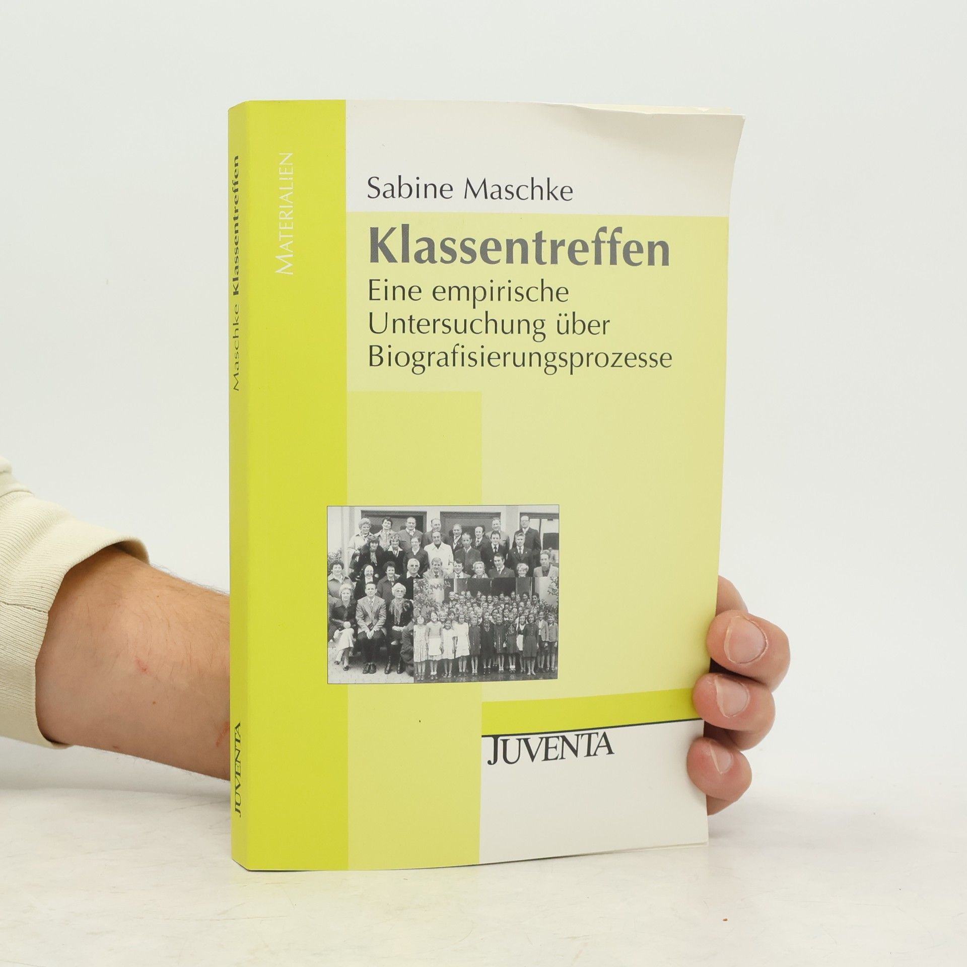 Sabine Maschke Juventa Materialien: Klassentreffen