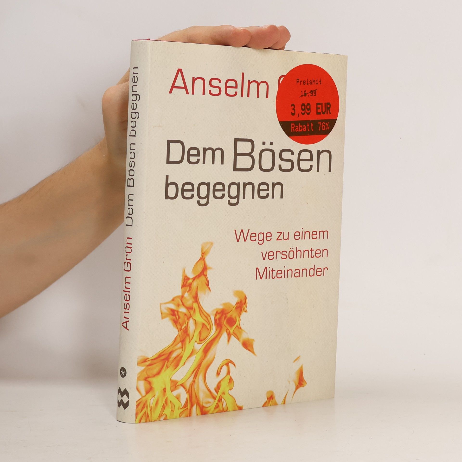 Anselm Grün Dem Bösen begegnen