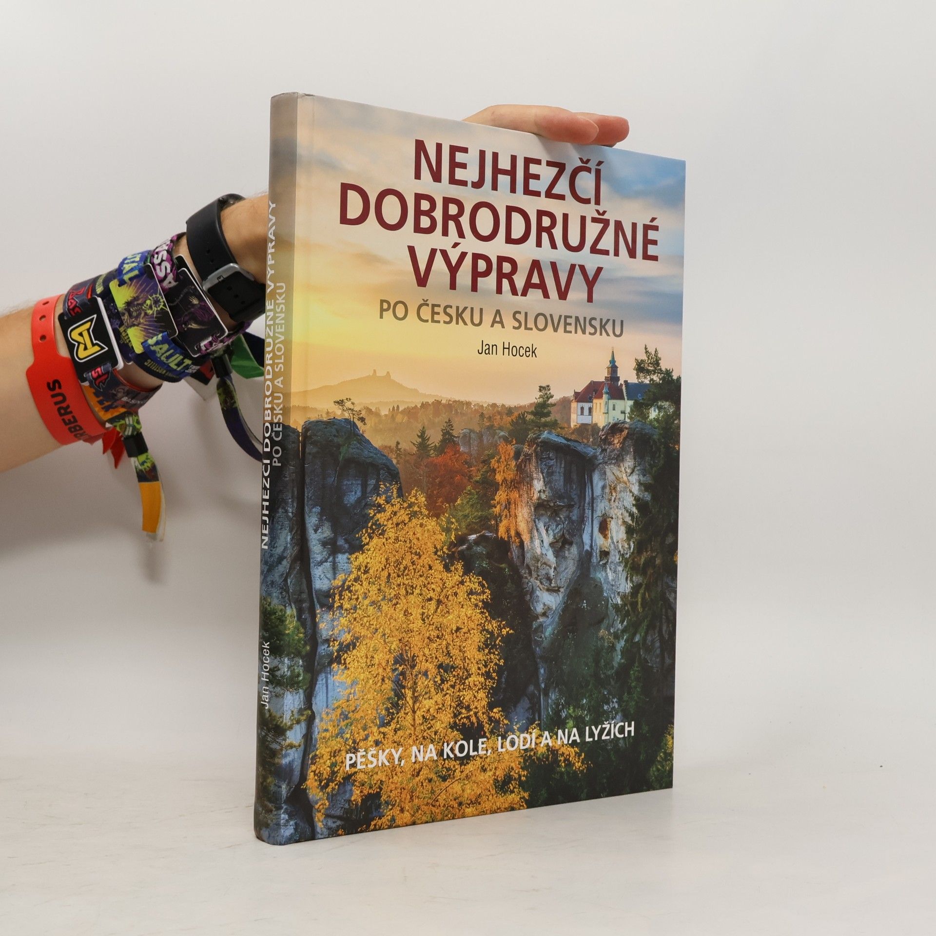 Jan Hocek Nejhezčí dobrodružné výpravy po Česku a Slovensku