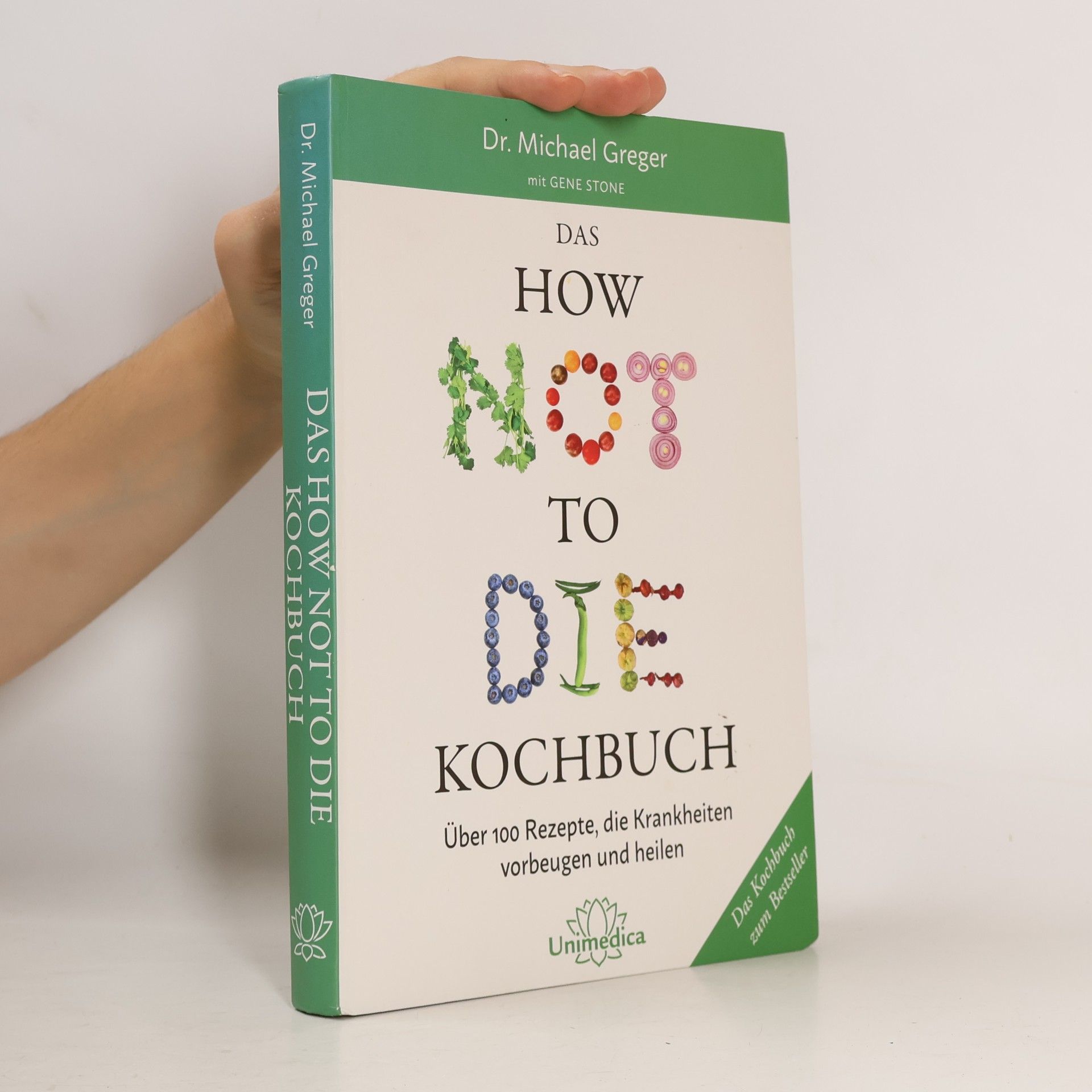 Michael Greger Das how not to die Kochbuch