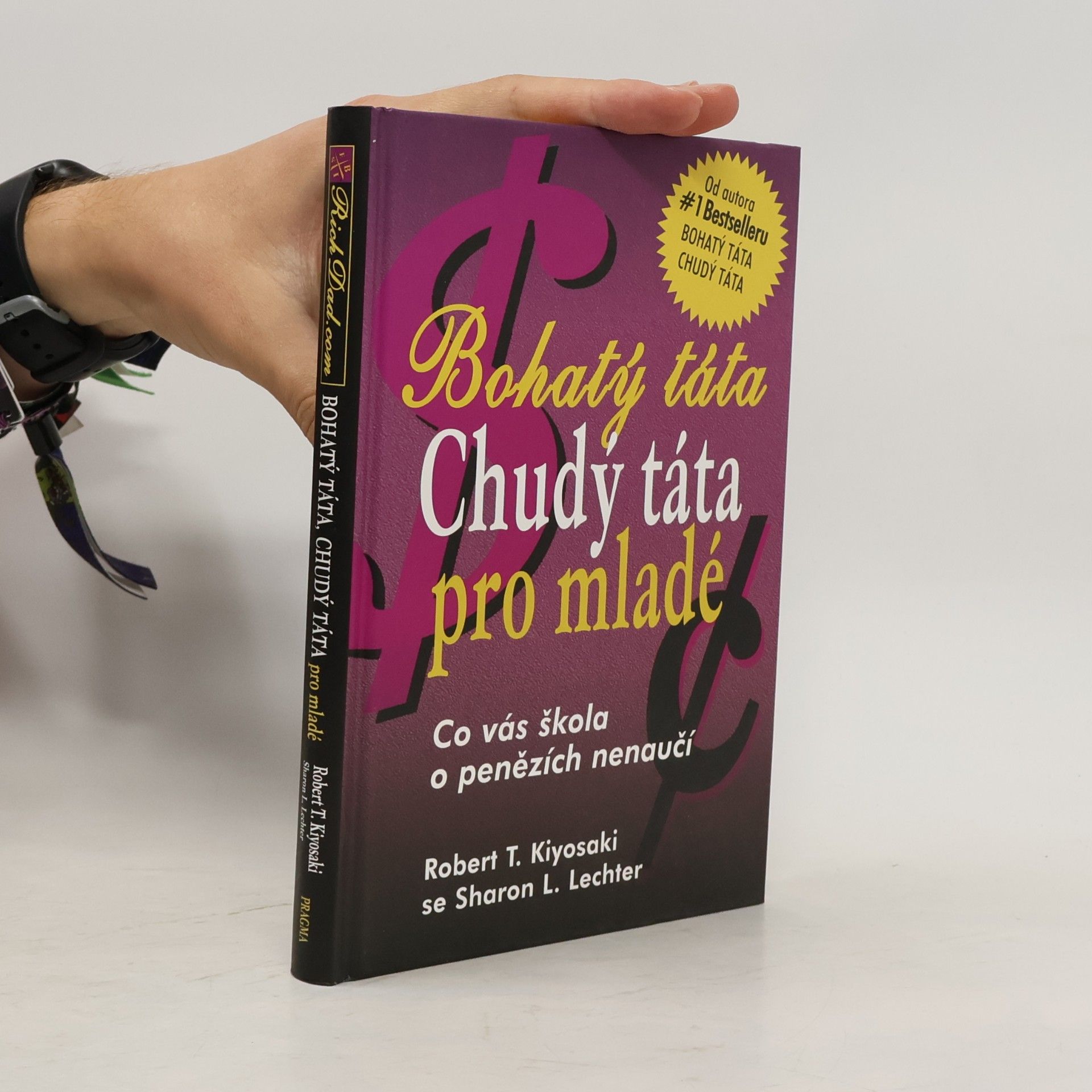 Robert Kiyosaki Bohatý táta, chudý táta pro mladé