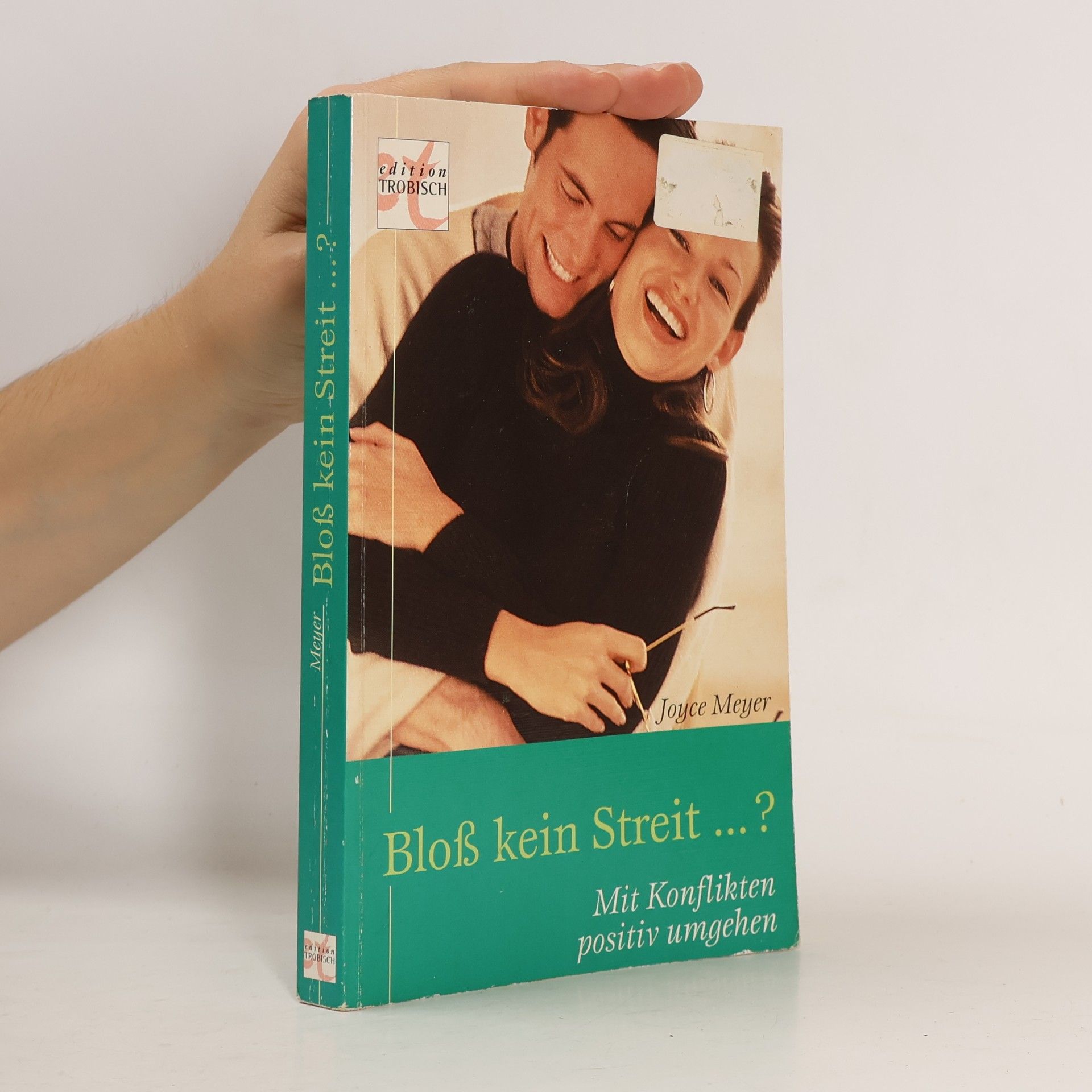 Joyce Meyer Bloß kein Streit...?