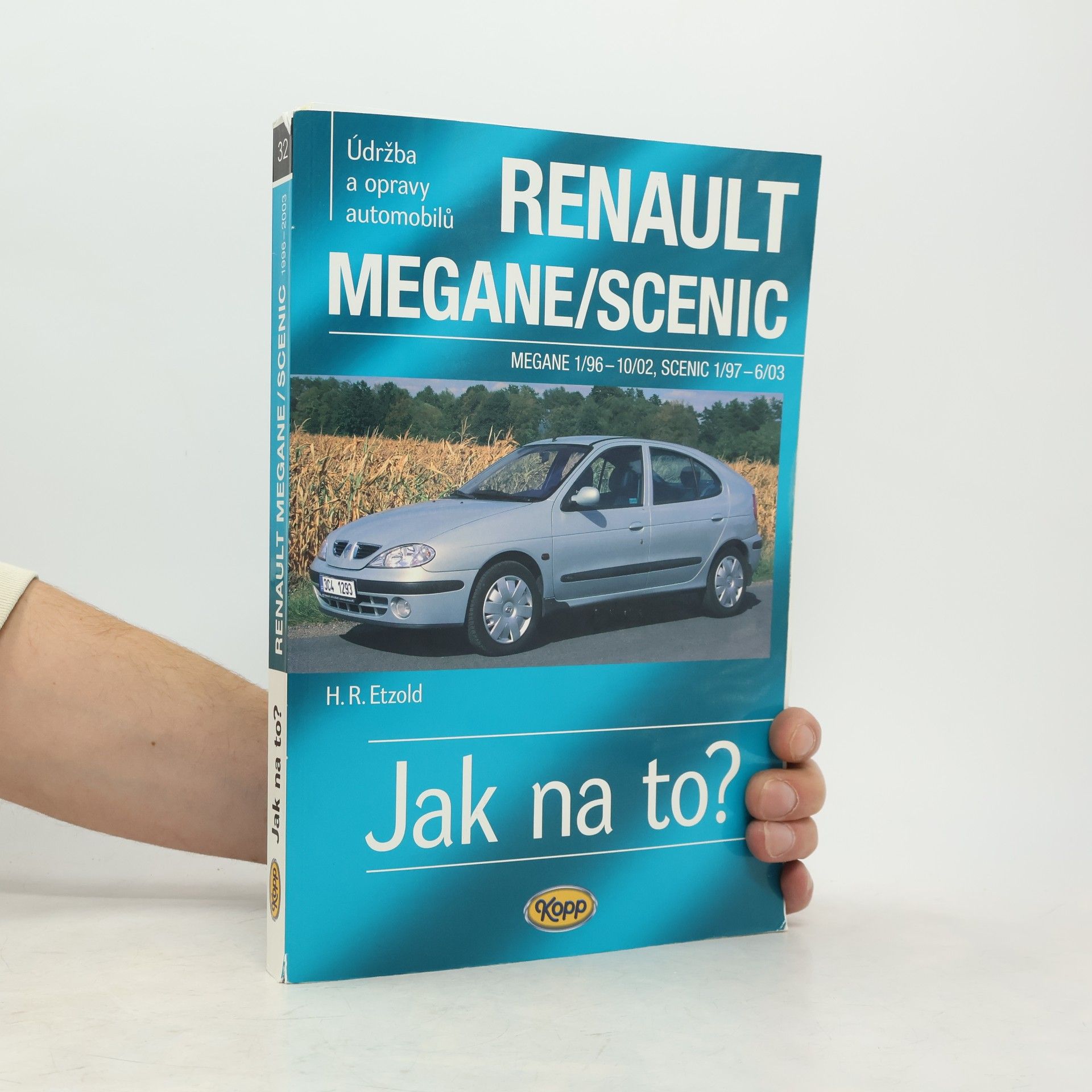 Hans-Rüdiger Etzold Údržba a opravy automobilů Renault Megane, Coach, Classic, Grandtour, Scenic