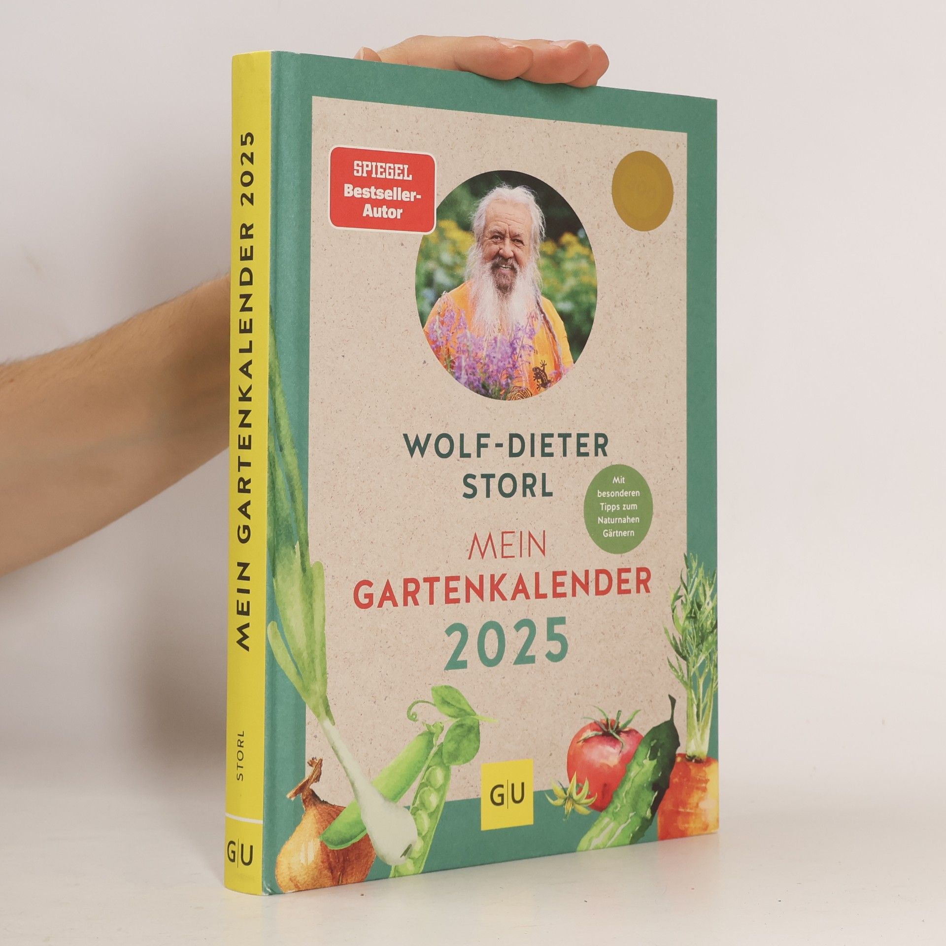 Wolf Dieter Storl Mein Gartenkalender 2025