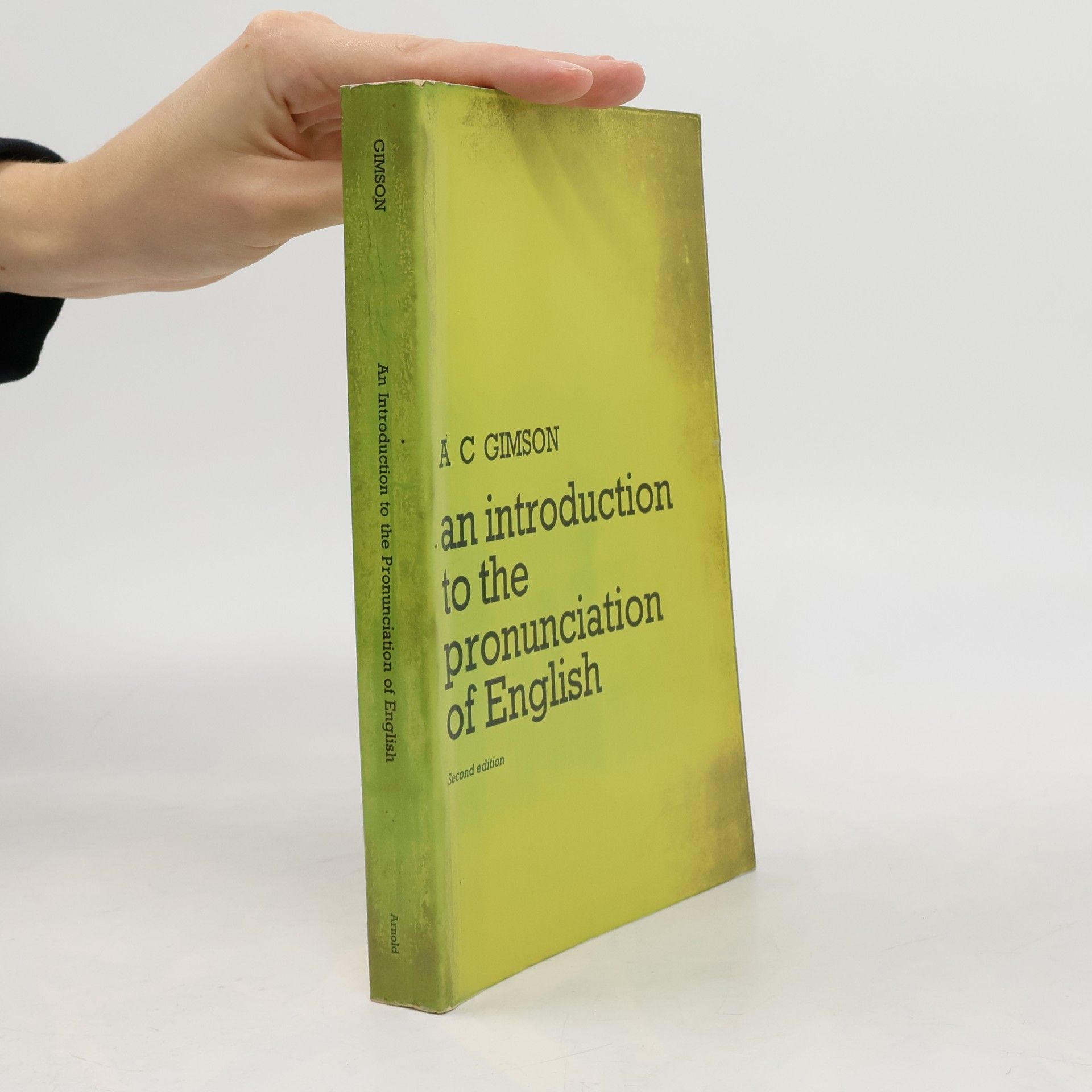 A. C. Gimson An Introduction to the Pronunciation of English - Second Edition