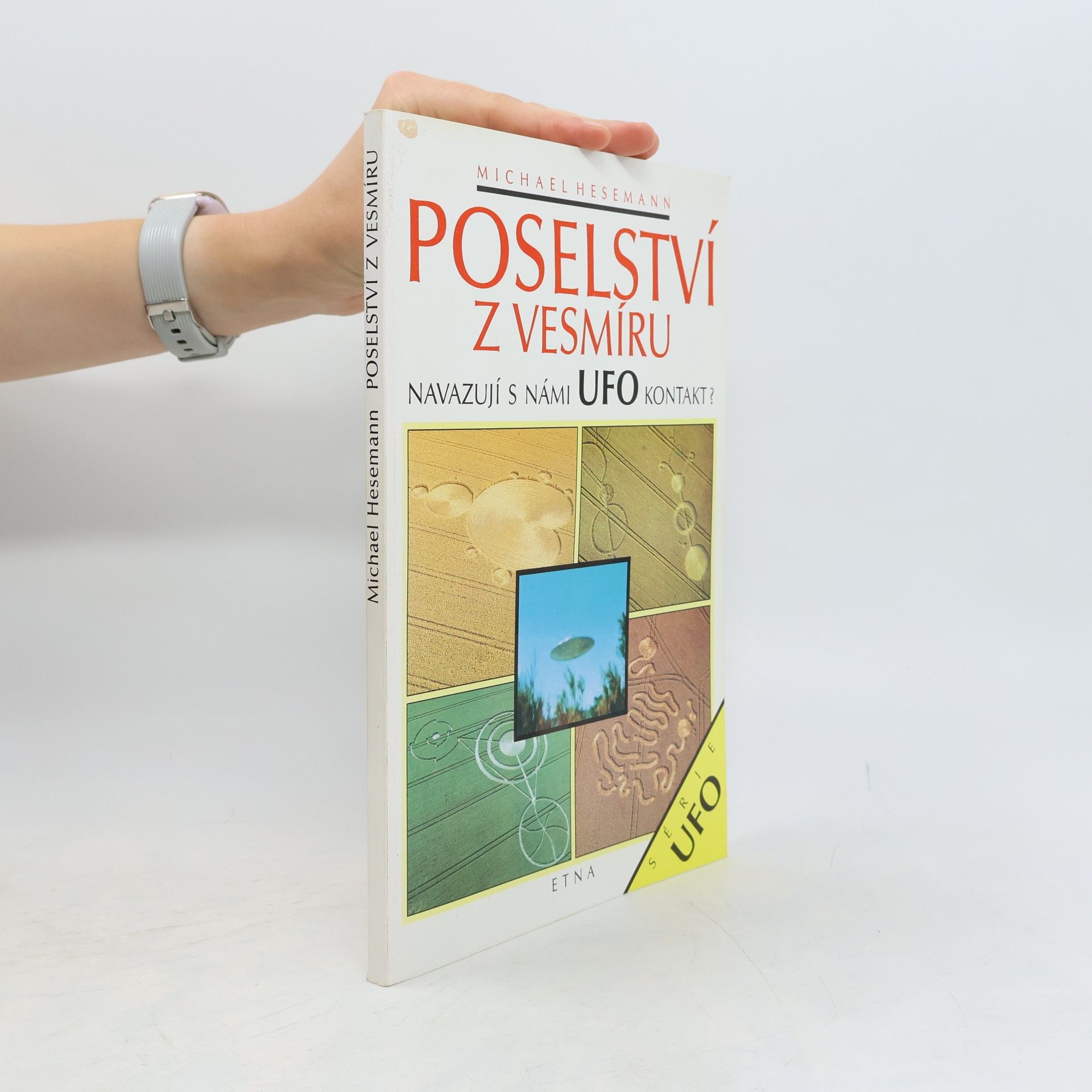 Michael Hesemann Poselství z vesmíru. Navazují s námi UFO kontakt?
