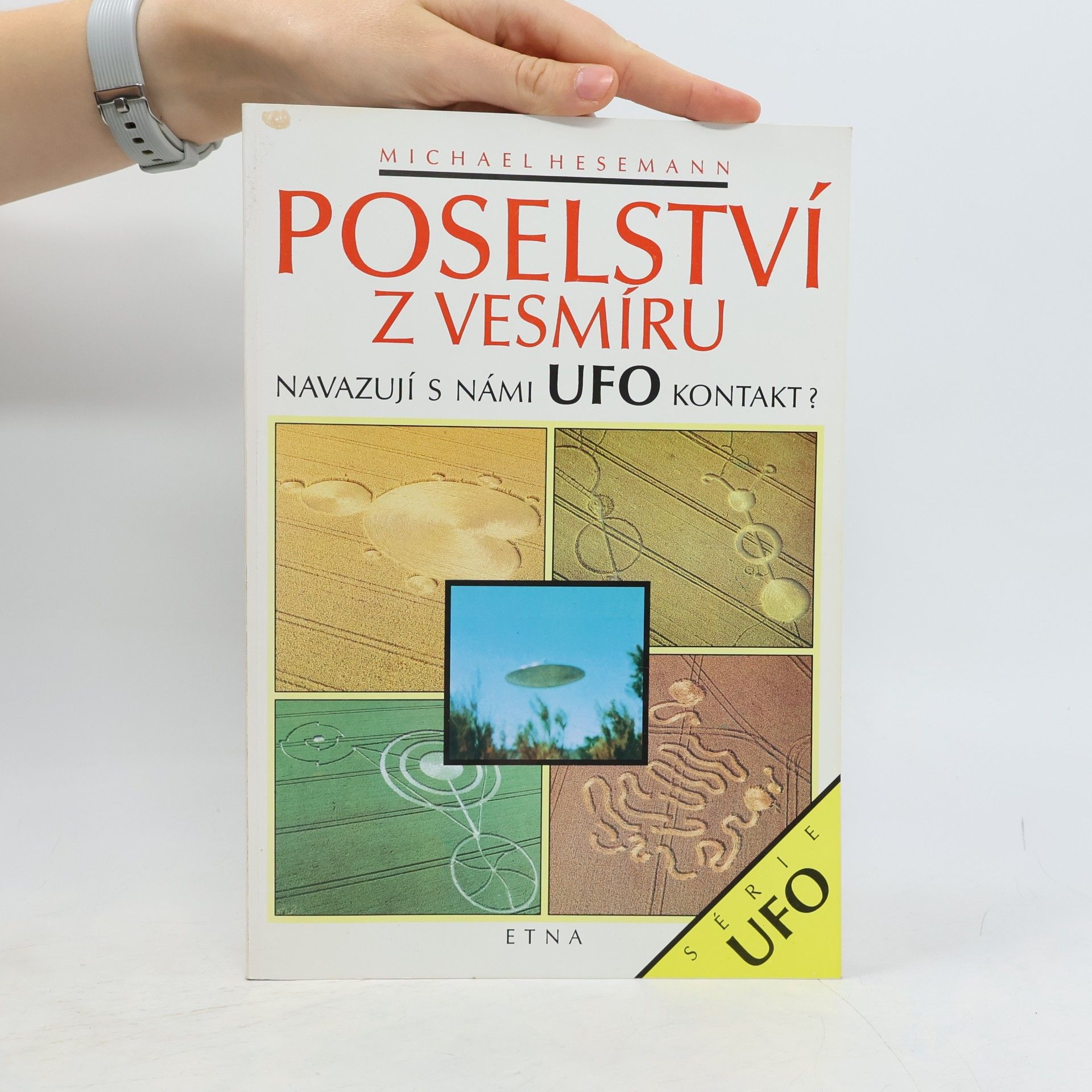 Michael Hesemann Poselství z vesmíru. Navazují s námi UFO kontakt?