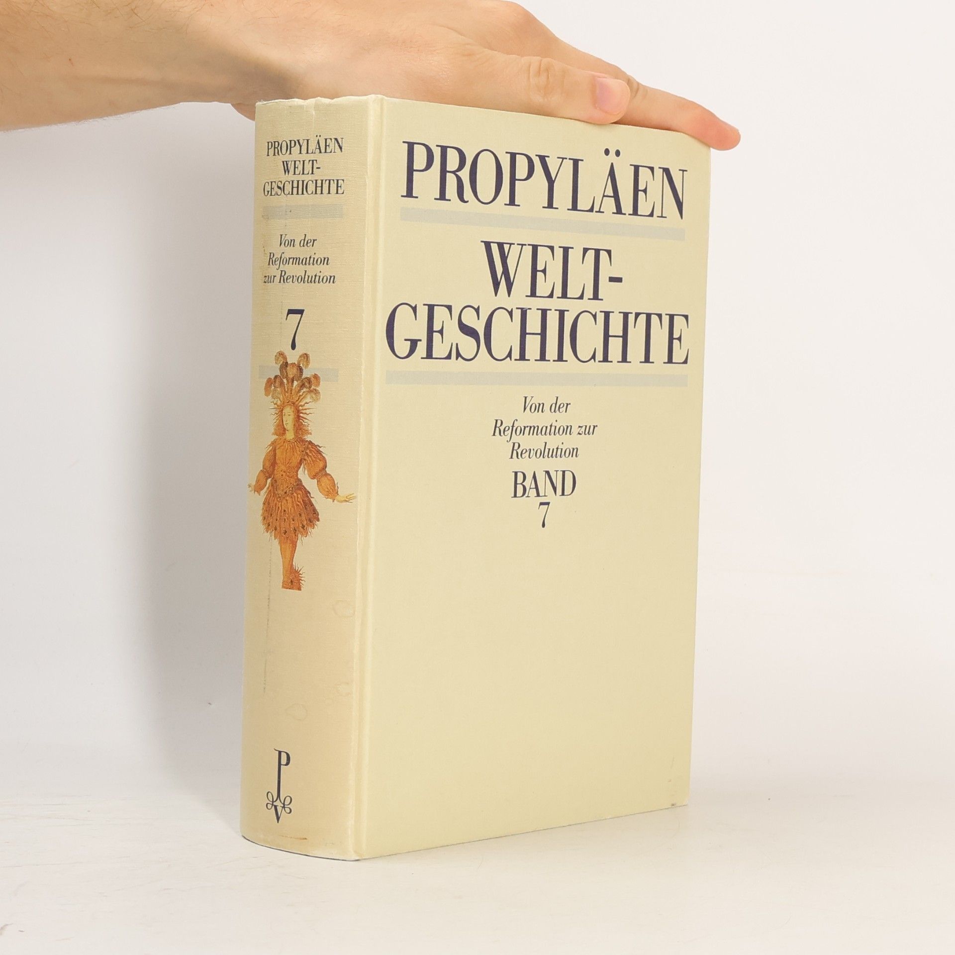 Various authors Propyläen Weltgeschichte. Band 7