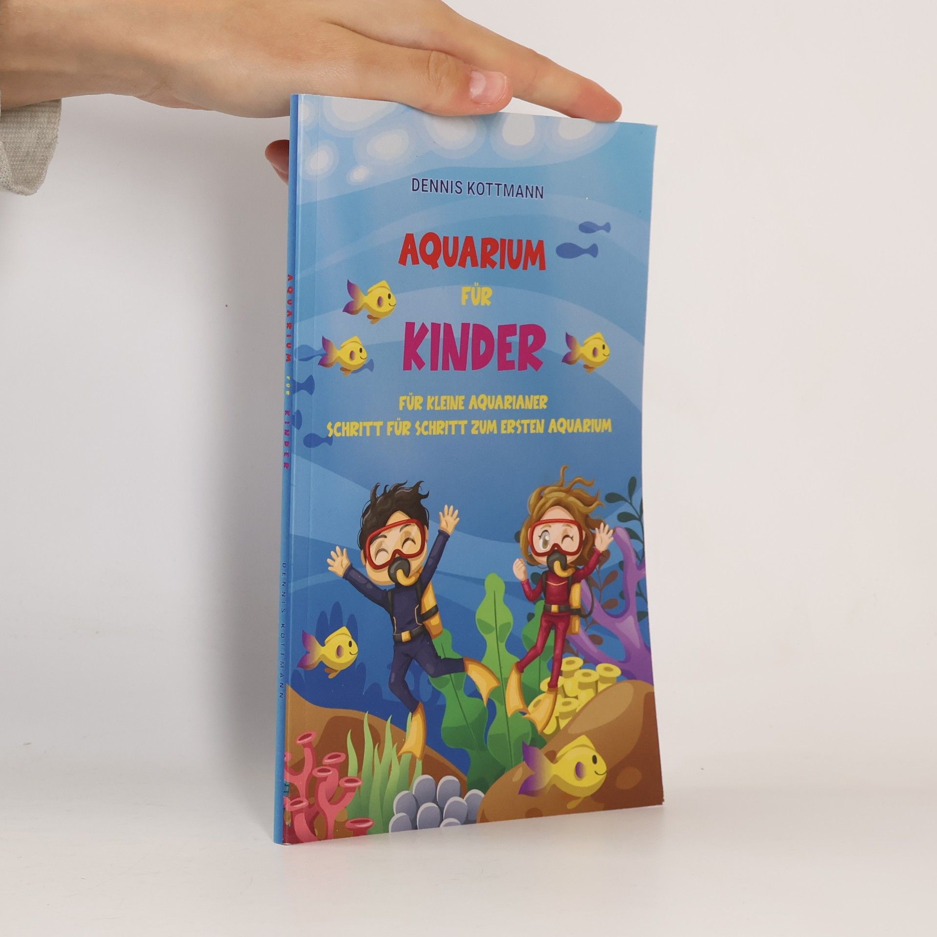 Kottmann, Dennis Aquarium für Kinder: Der Ratgeber zum Einstieg in die Aquaristik für Kinder: Spannende Aquaristik für Kinder und Kids von A-Z kindgerecht beschrieben