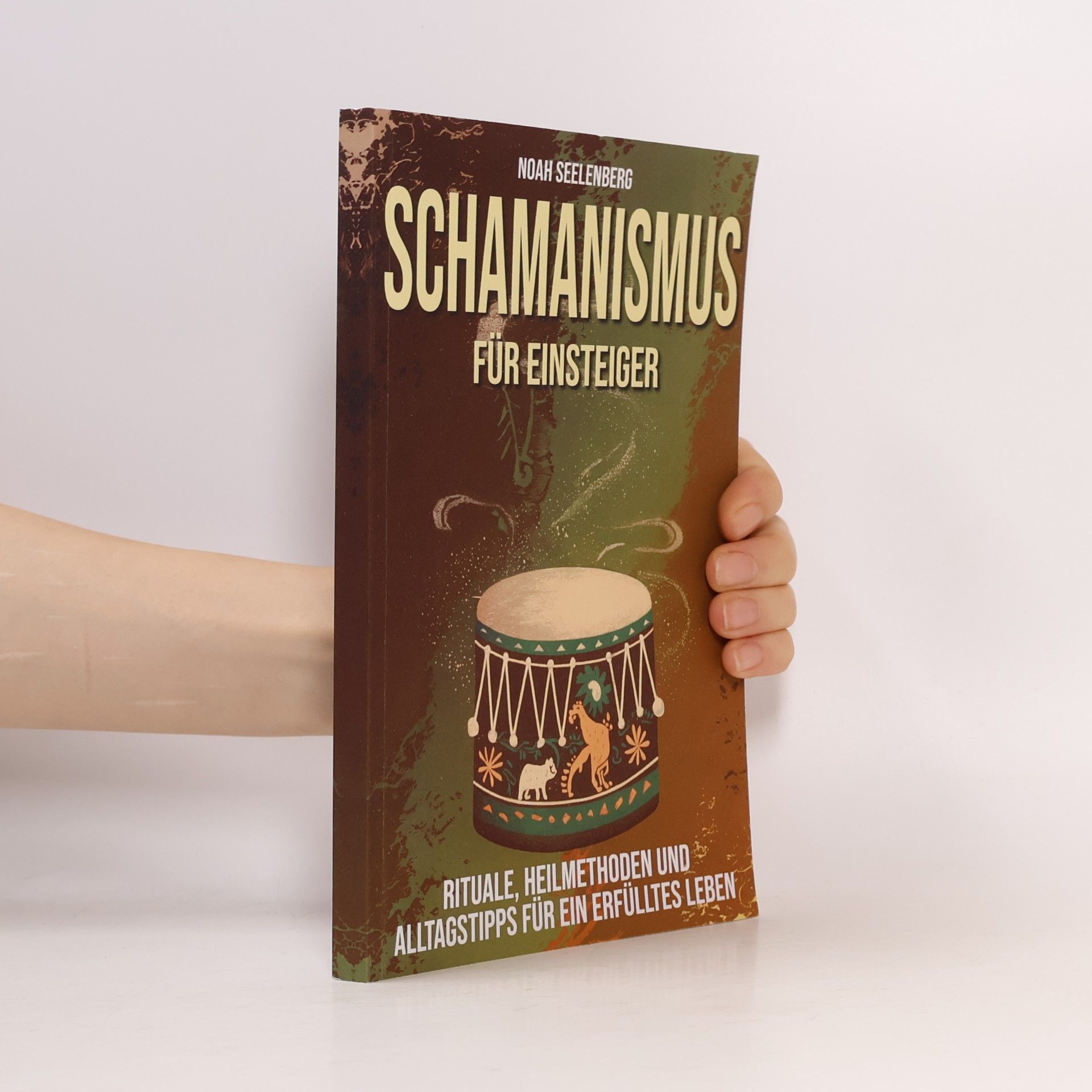 Noah Seelenberg Schamanismus für Einsteiger