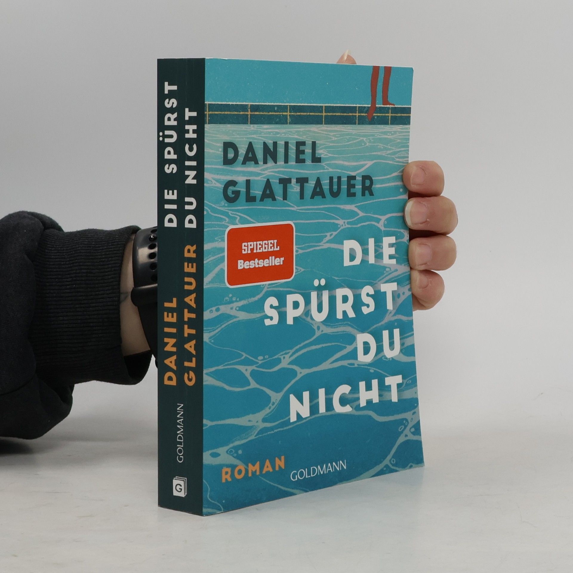 Daniel Glattauer Die spürst du nicht