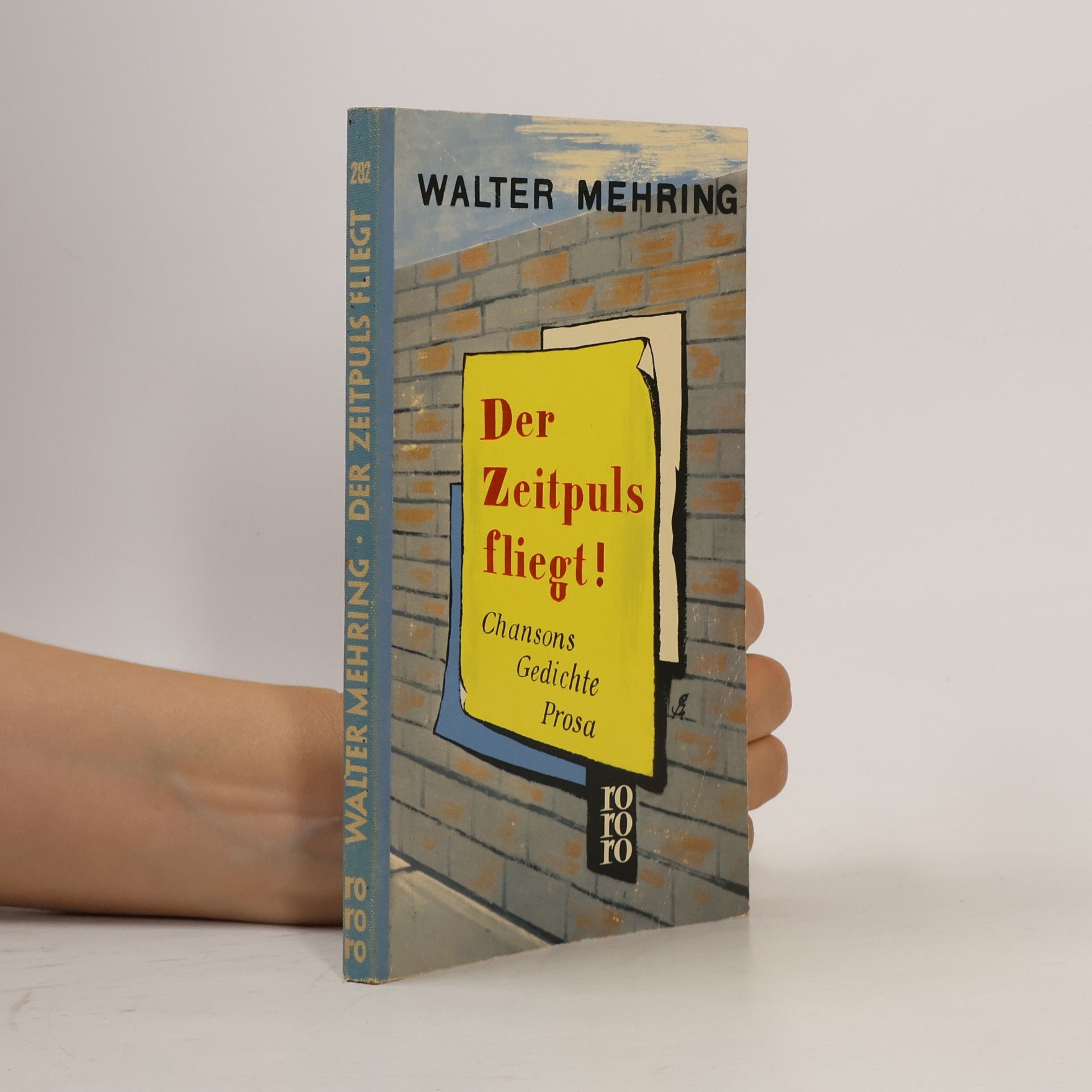 Walter Mehring Der Zeitpuls fliegt!