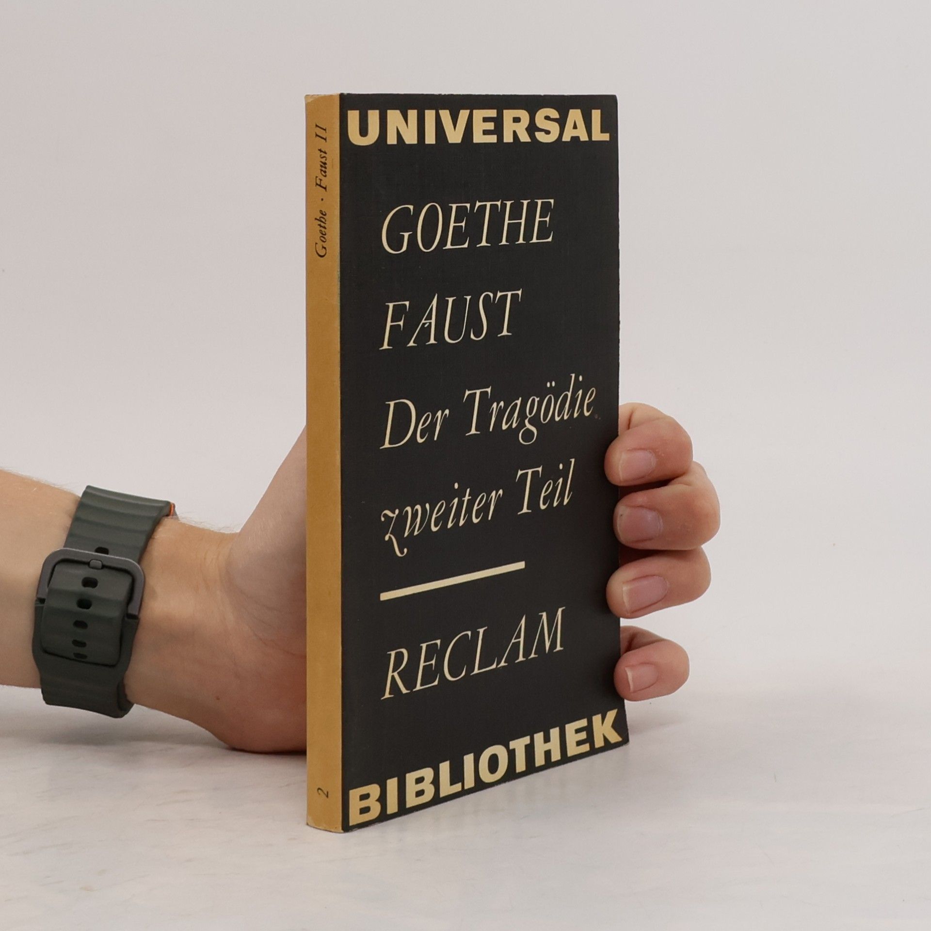 Johann Wolfgang von Goethe Faust. Der Tragödie, zweiter Teil