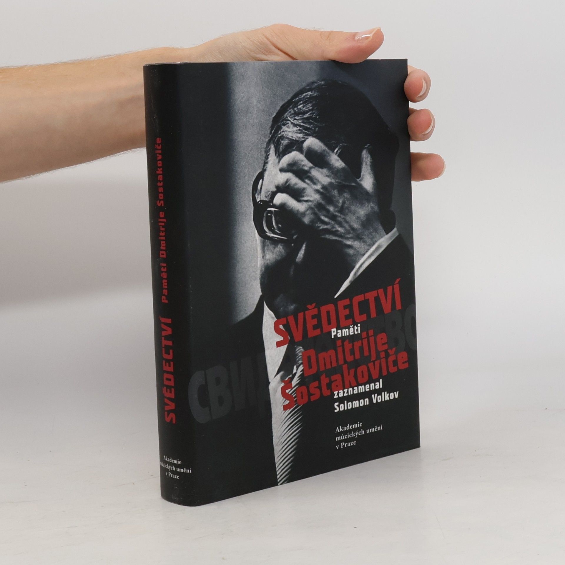 Dmitrij Dmitrijevič Šostakovič Svědectví. Paměti Dmitrije Šostakoviče